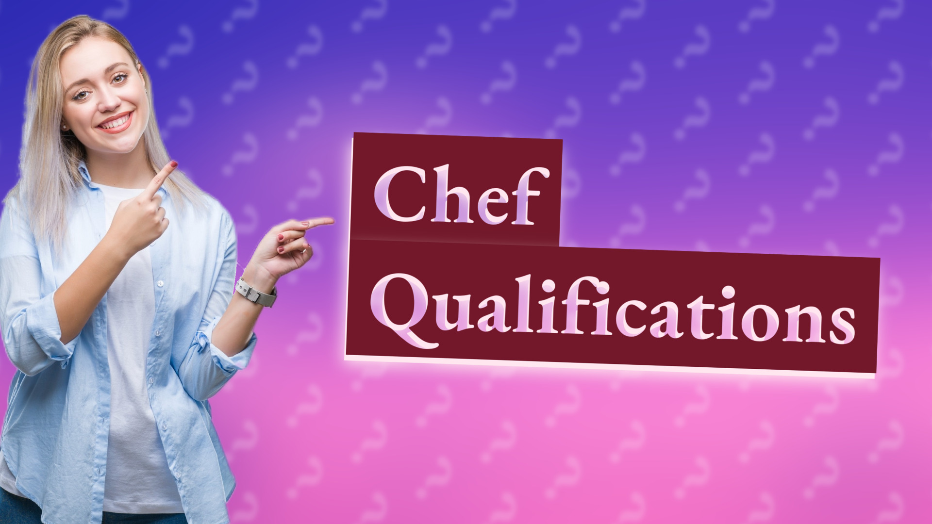 Chef Qualifications