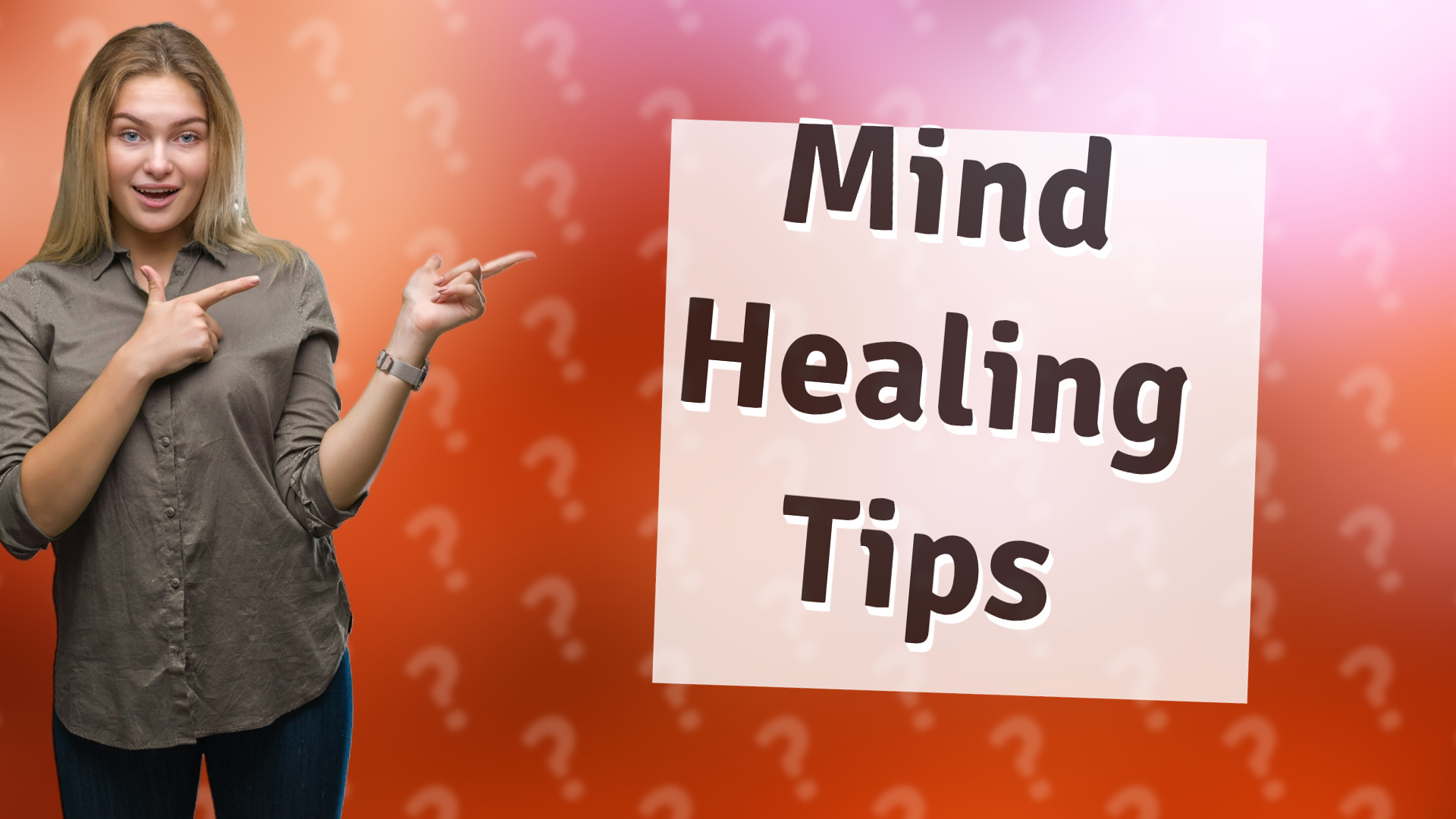 Mind Healing Tips