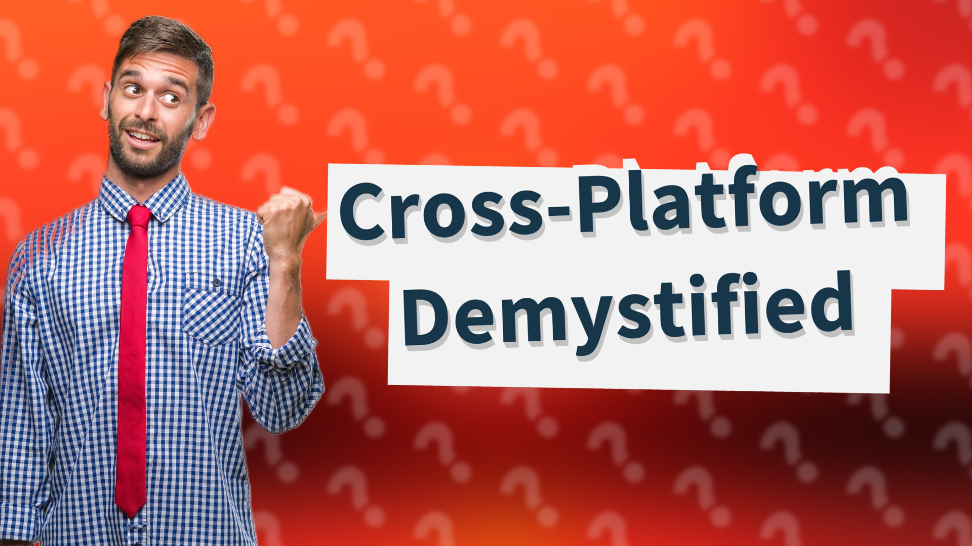 Cross-Platform Demystified