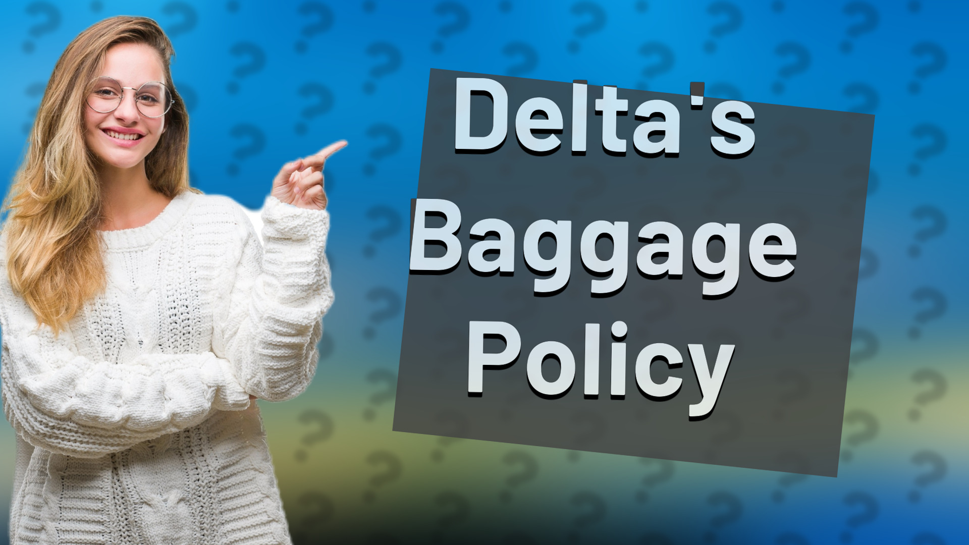 Delta's Baggage Policy