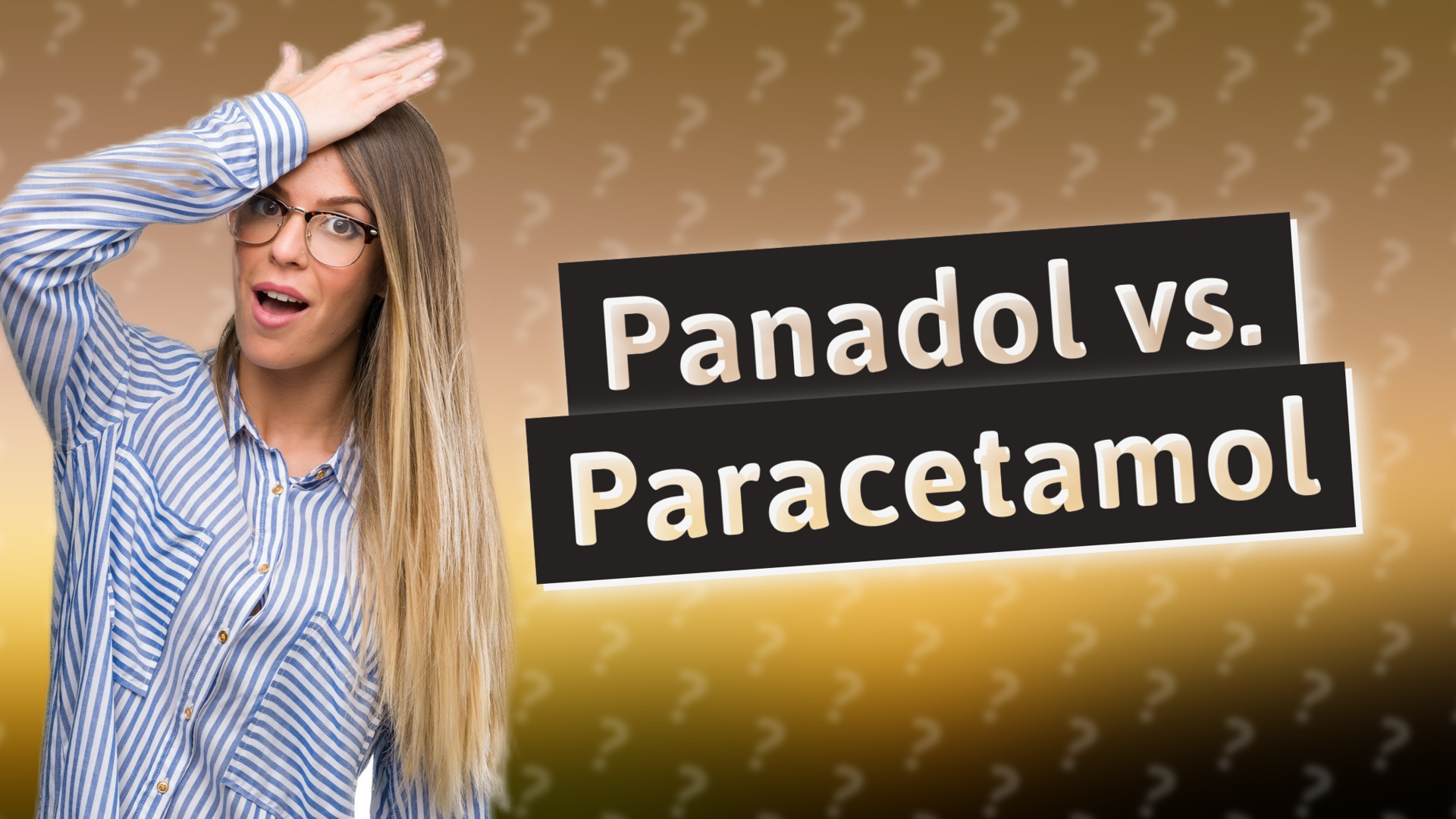 Panadol vs. Paracetamol
