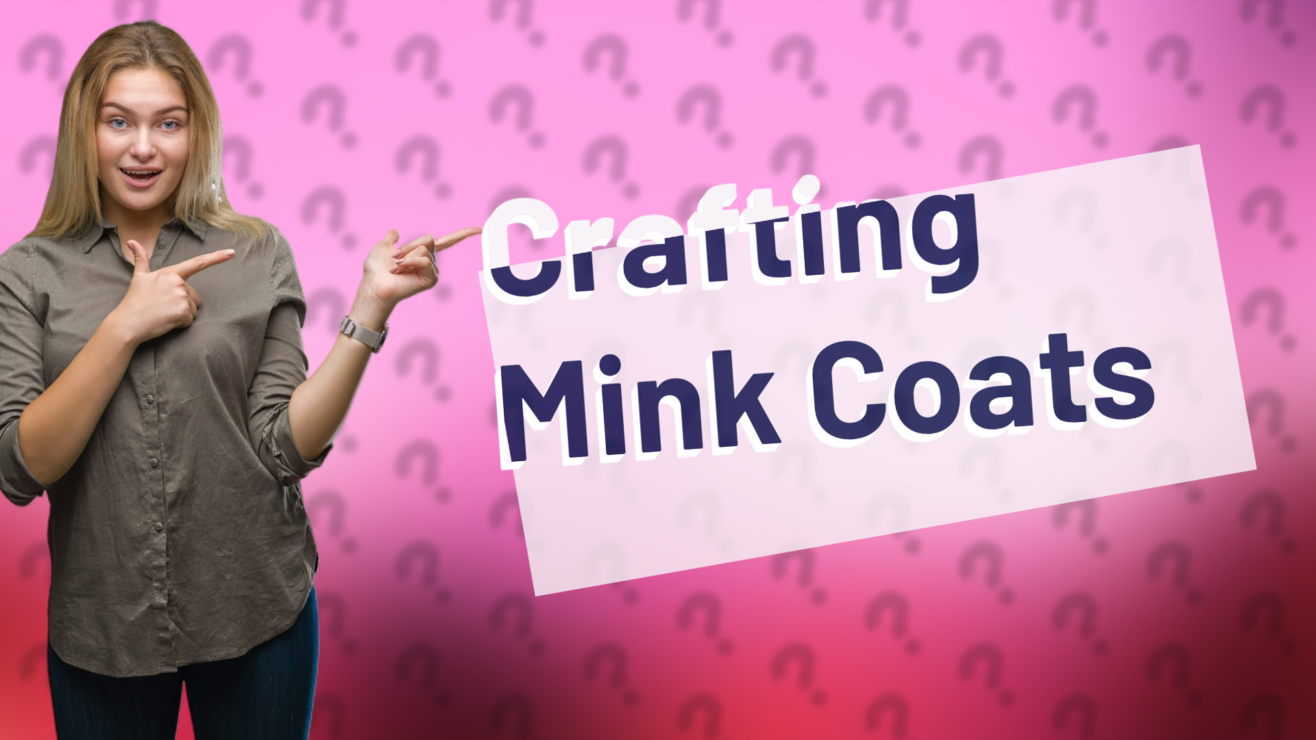 Crafting Mink Coats