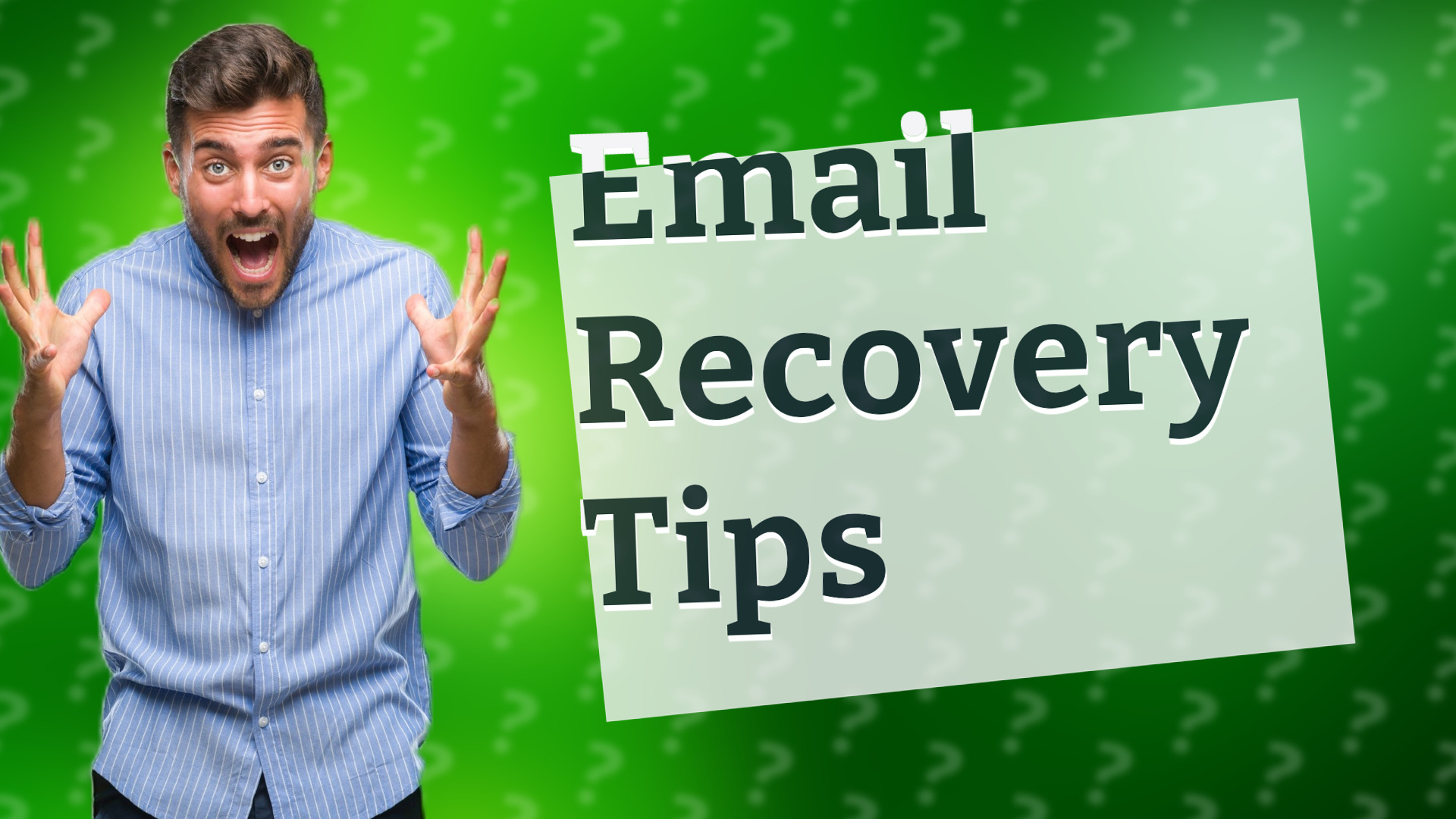 Email Recovery Tips