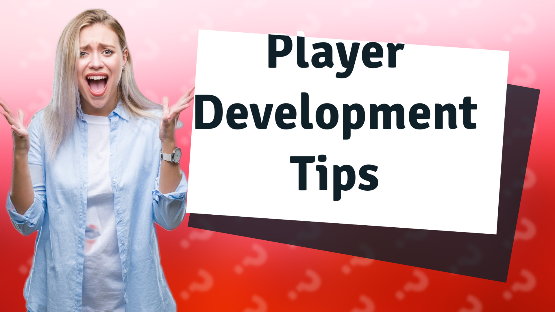Player Development Tips