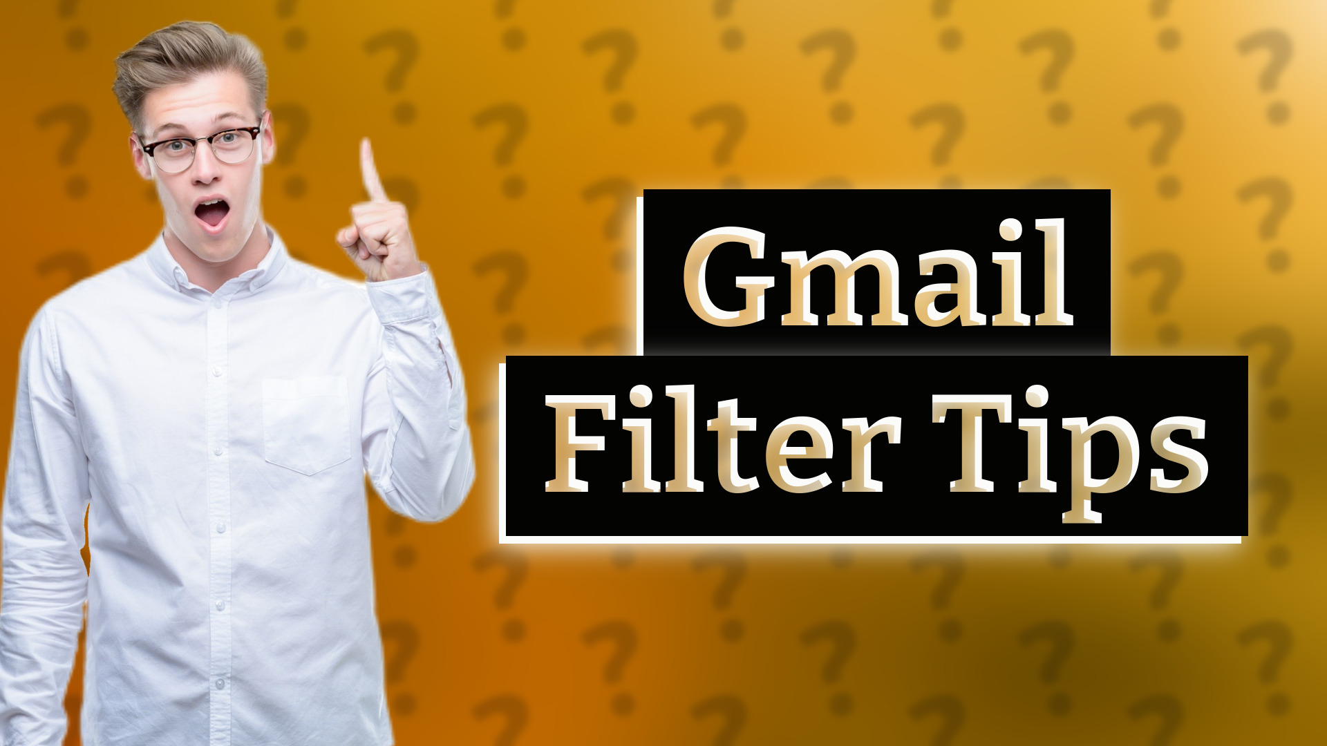 Gmail Filter Tips