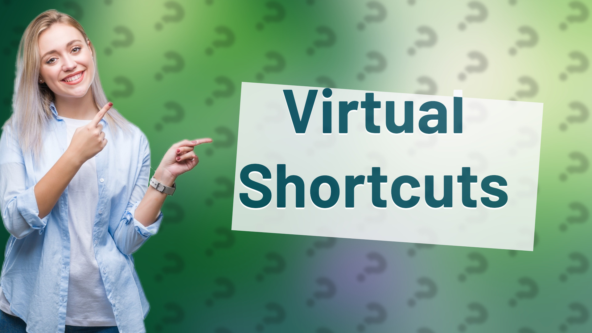 Virtual Shortcuts