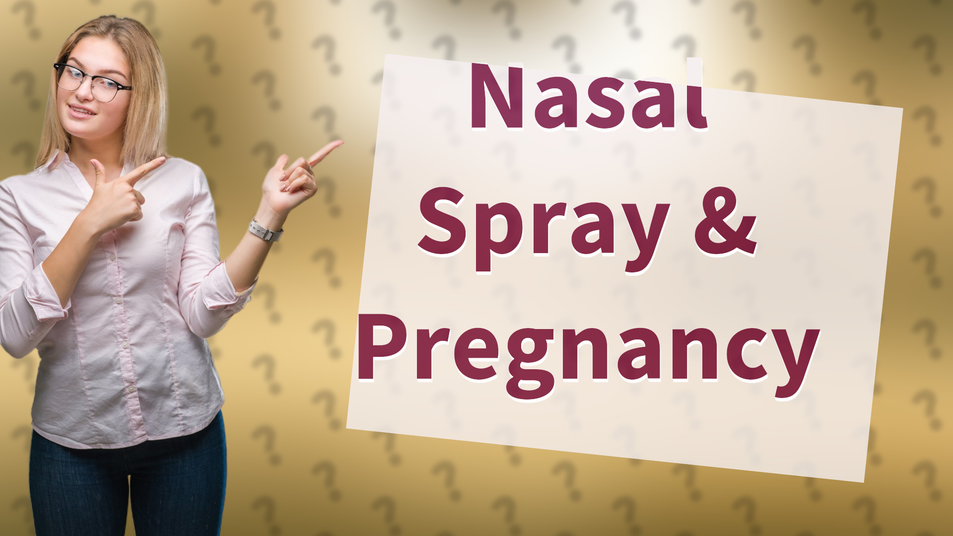 Nasal Spray & Pregnancy