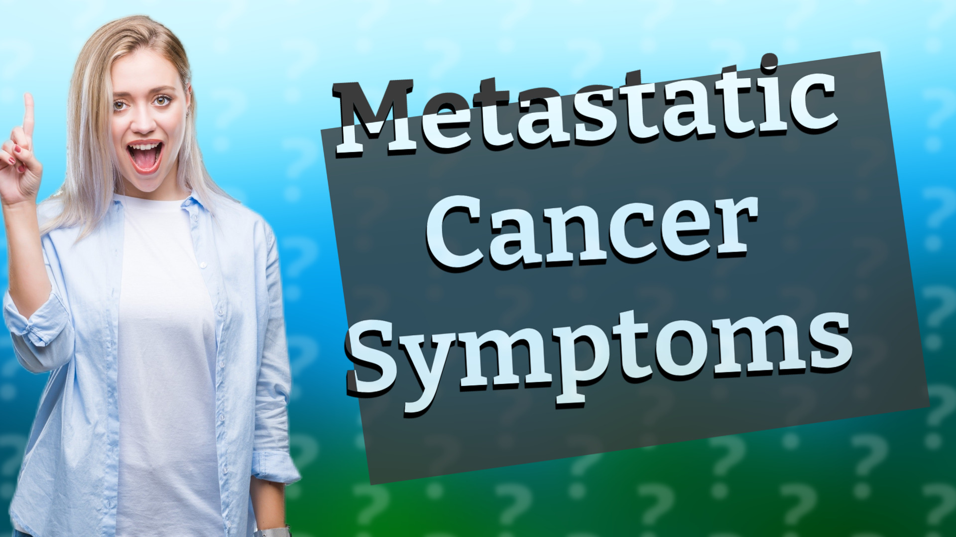 Metastatic Cancer Symptoms