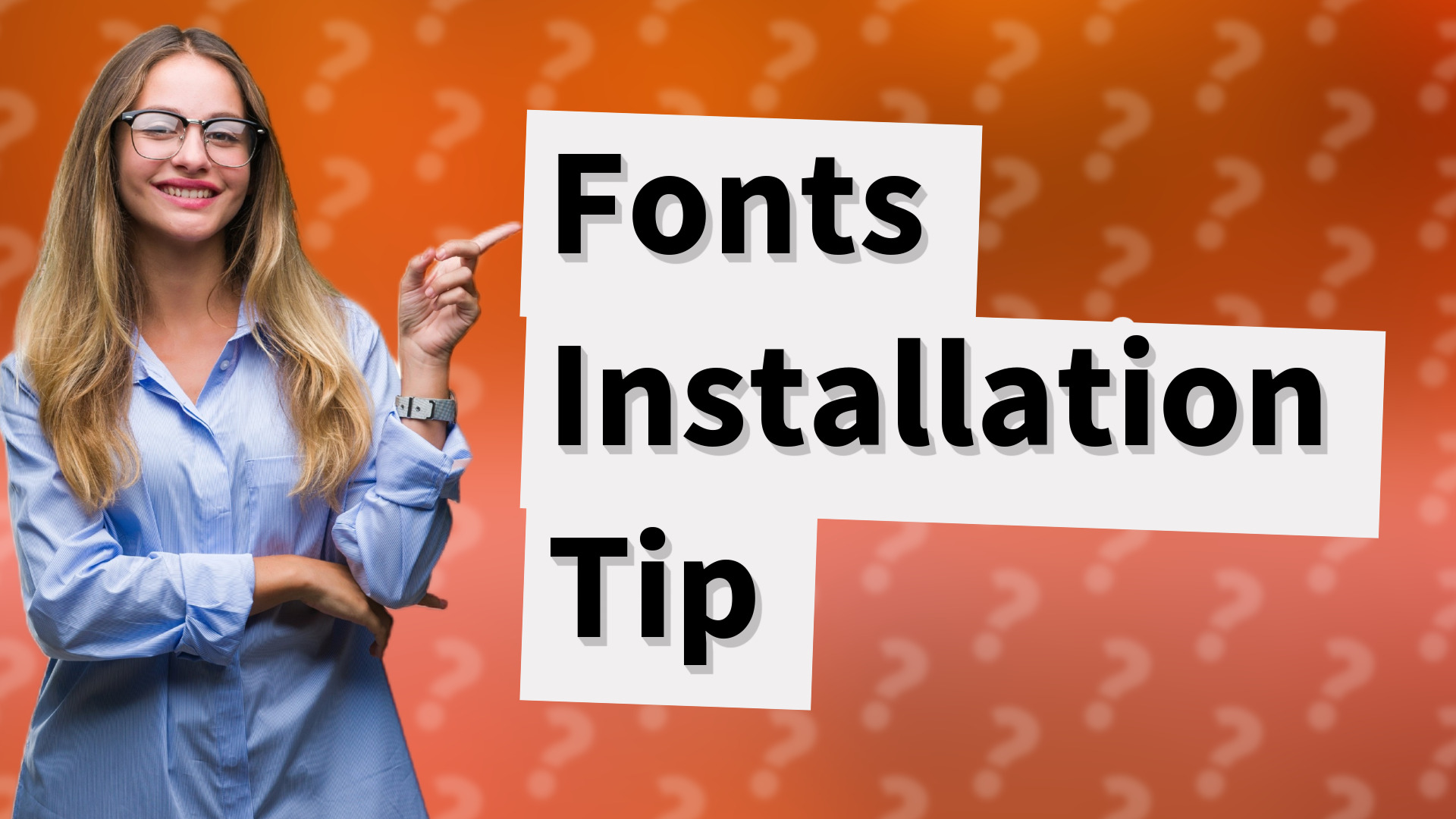 Fonts Installation Tip