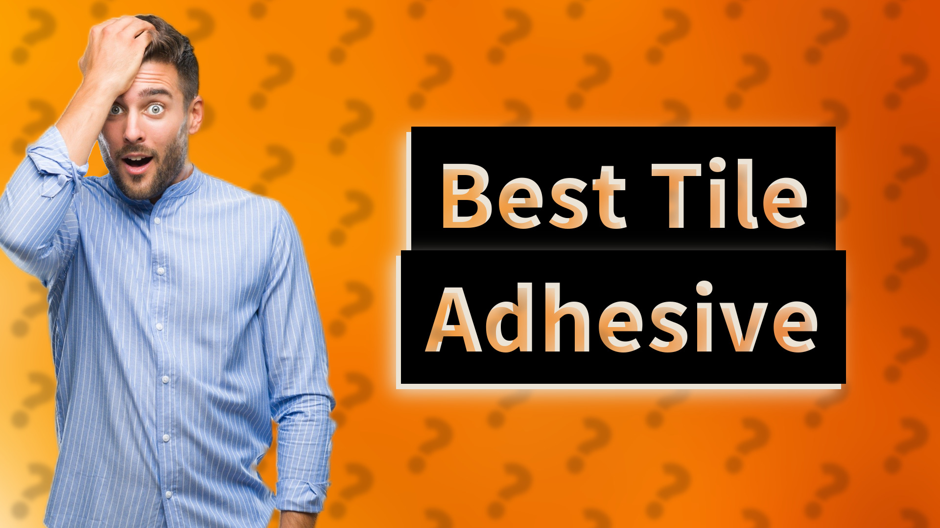 Best Tile Adhesive
