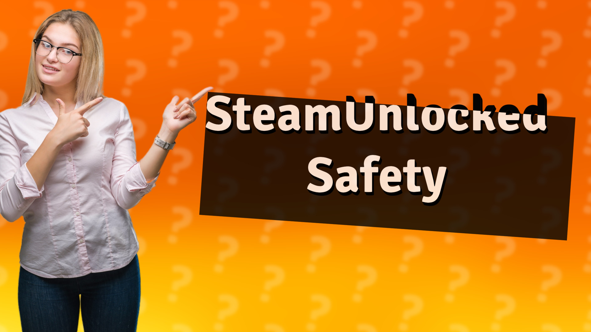 SteamUnlocked Safety