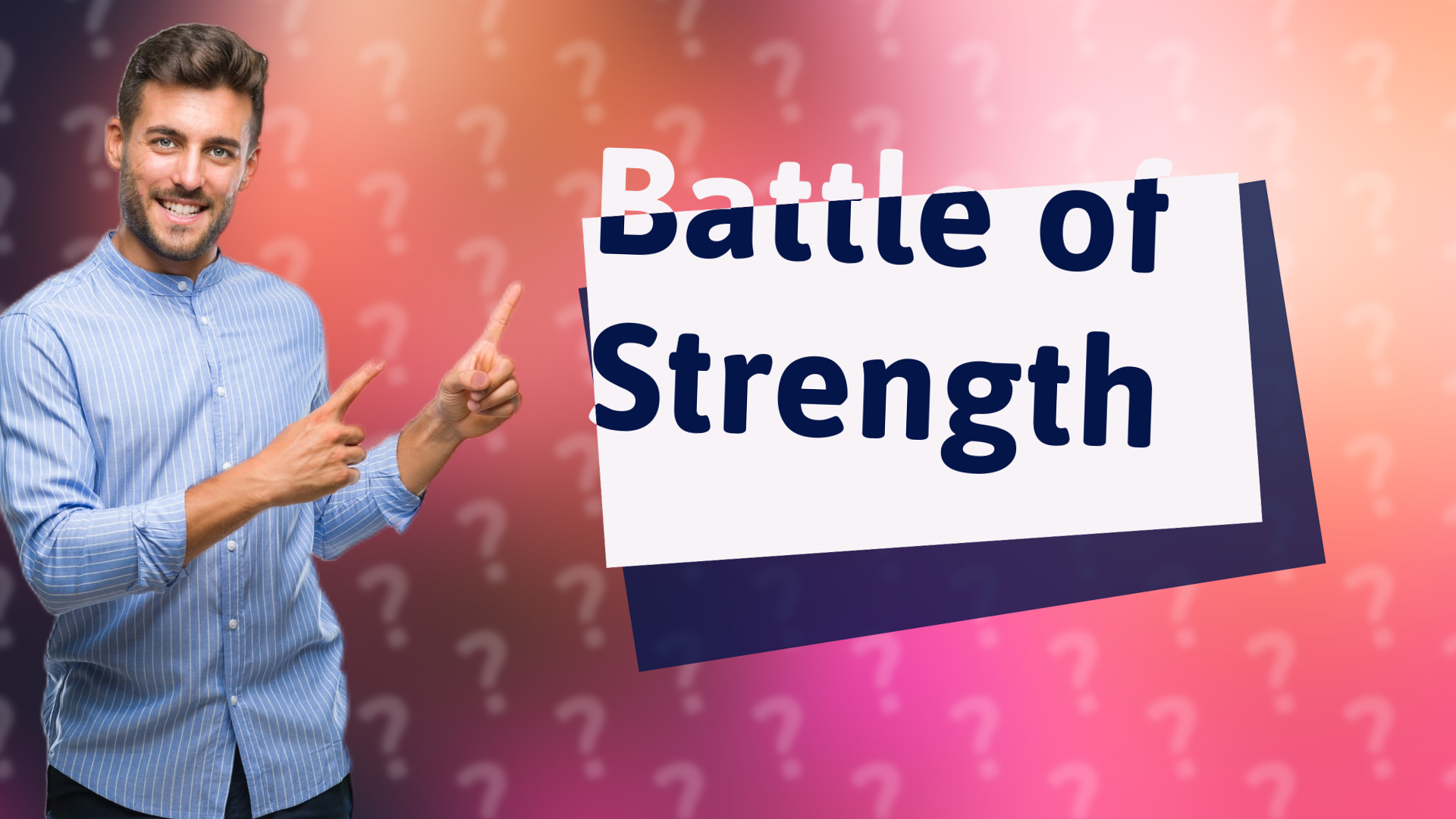 Battle of Strength