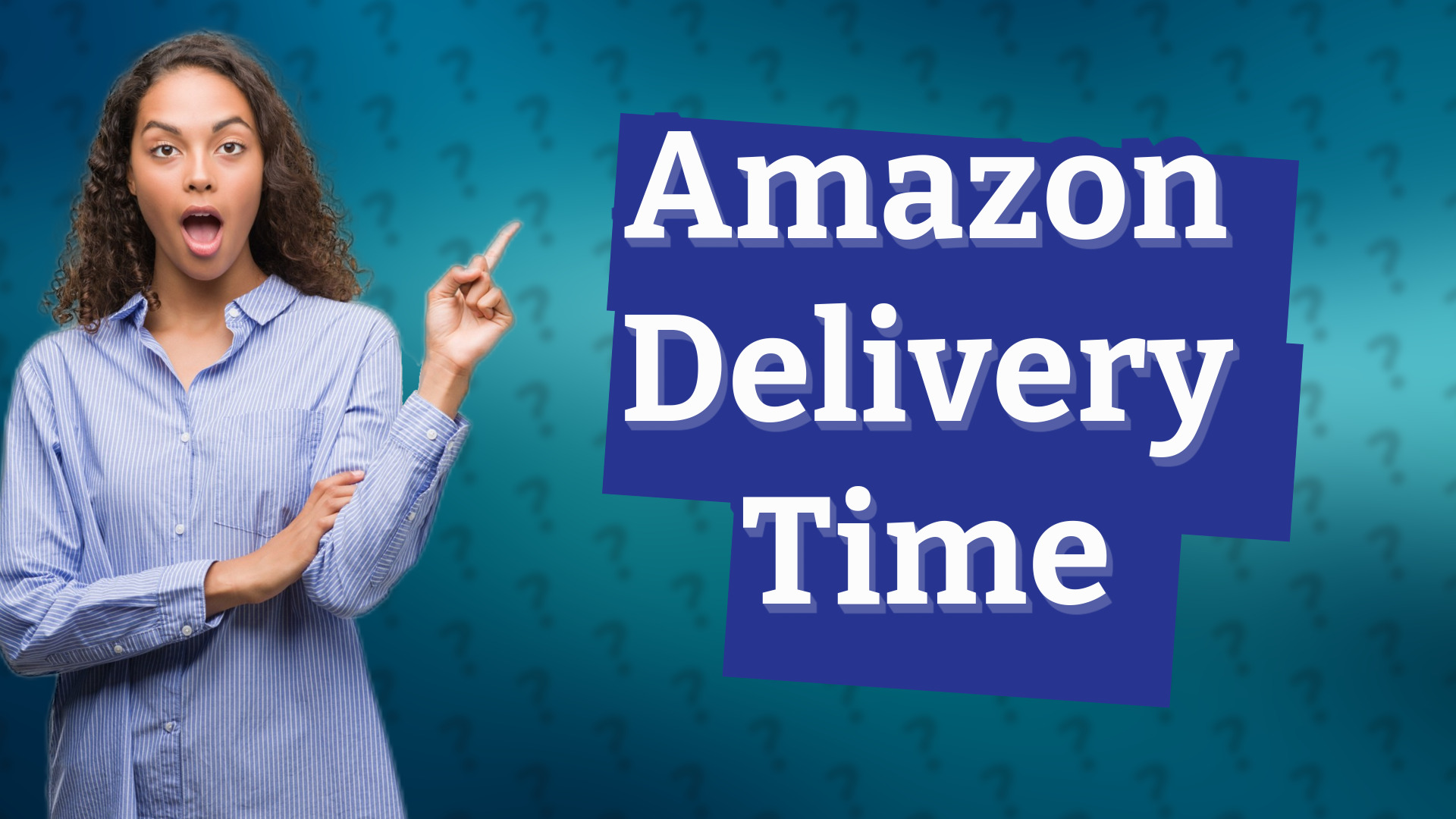 Amazon Delivery Time