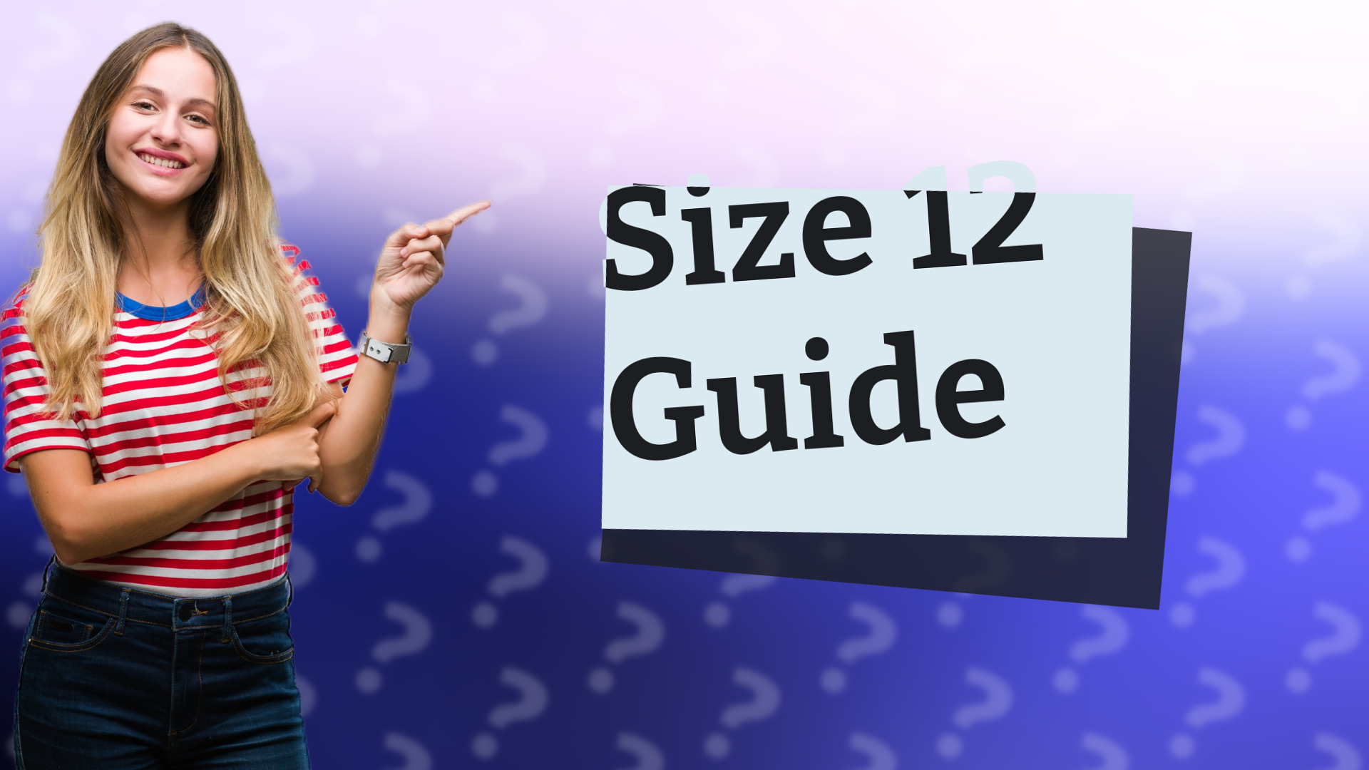 Size 12 Guide