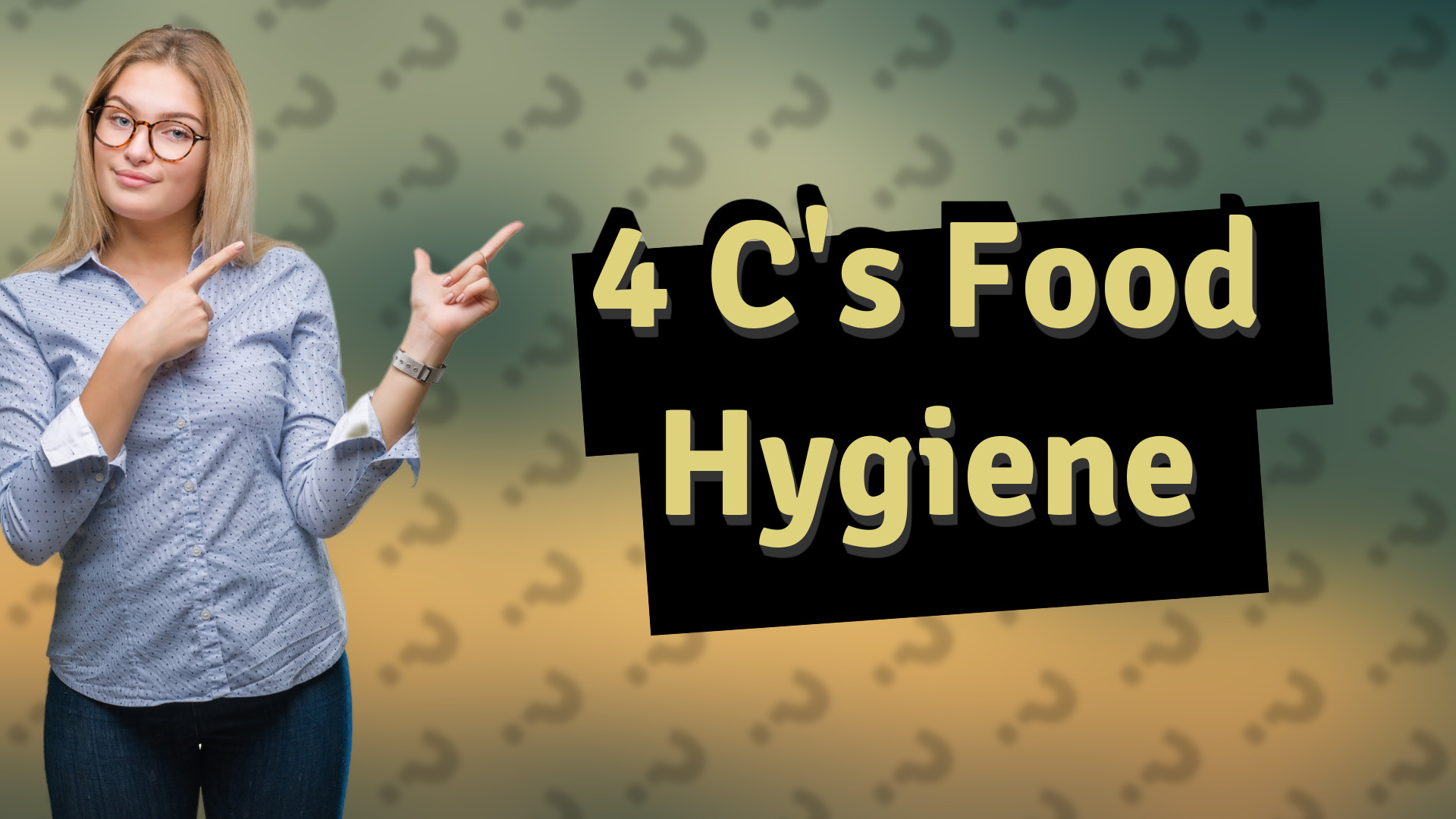 4 C's Food Hygiene