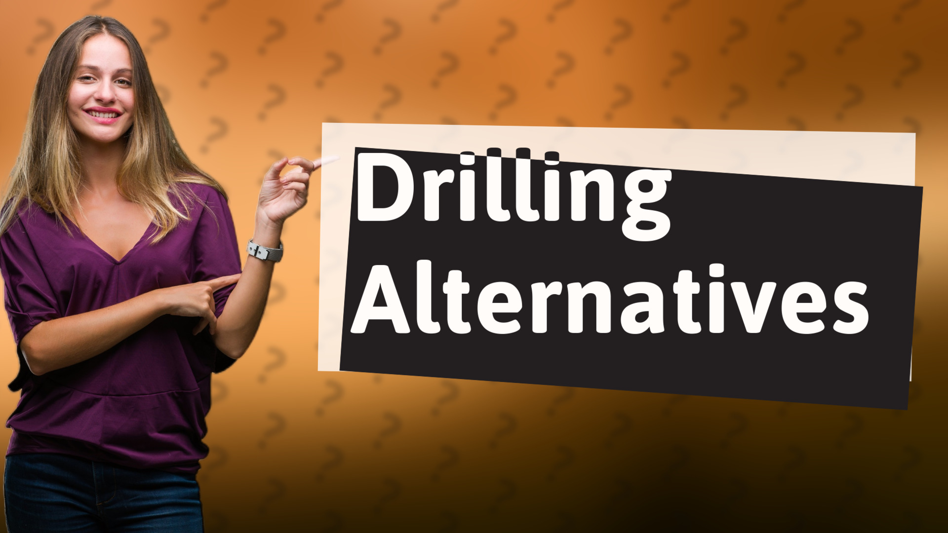 Drilling Alternatives