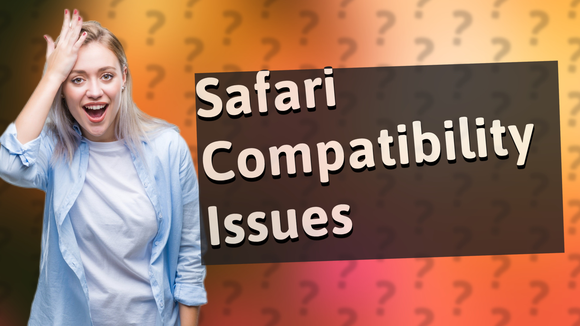 Safari Compatibility Issues