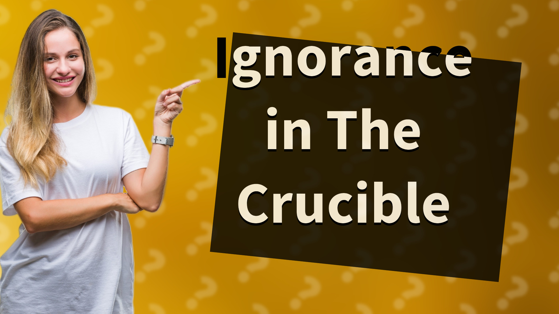 Ignorance in The Crucible