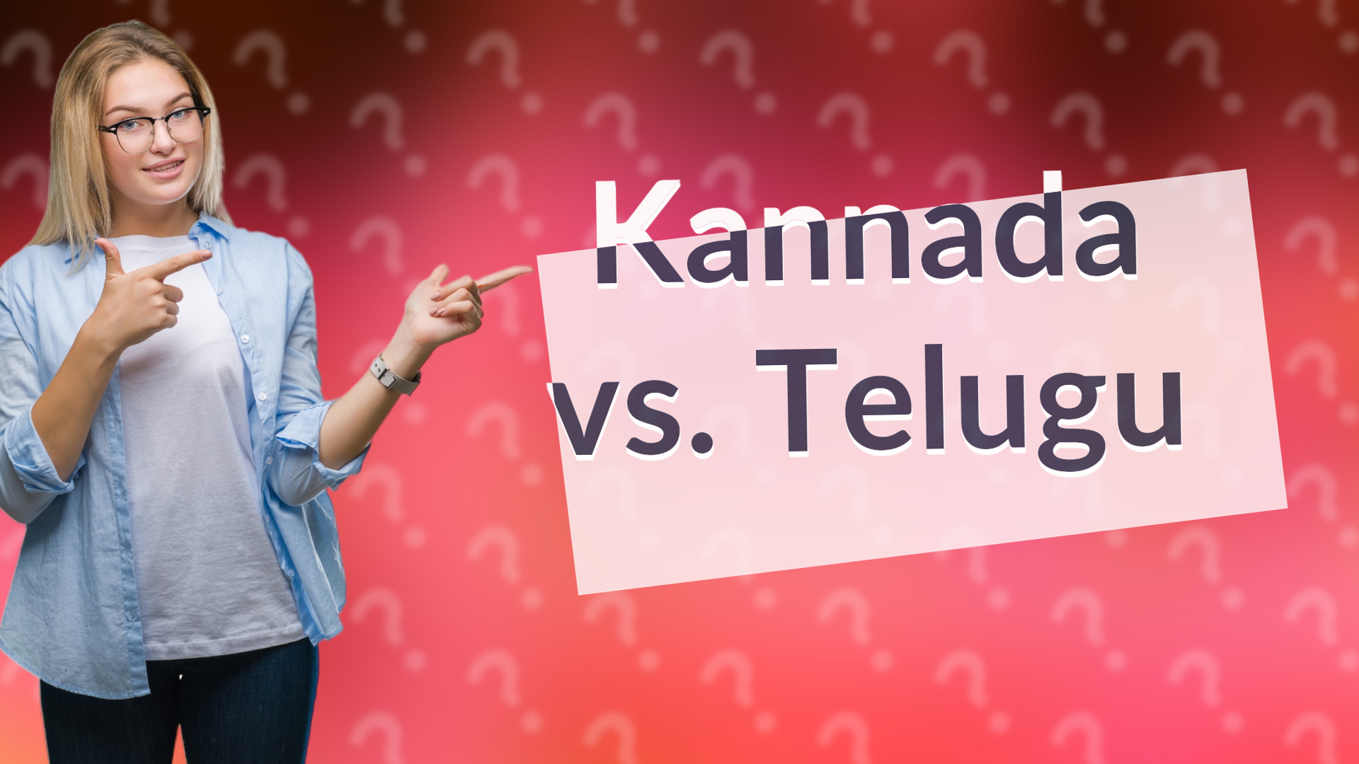 Kannada vs. Telugu