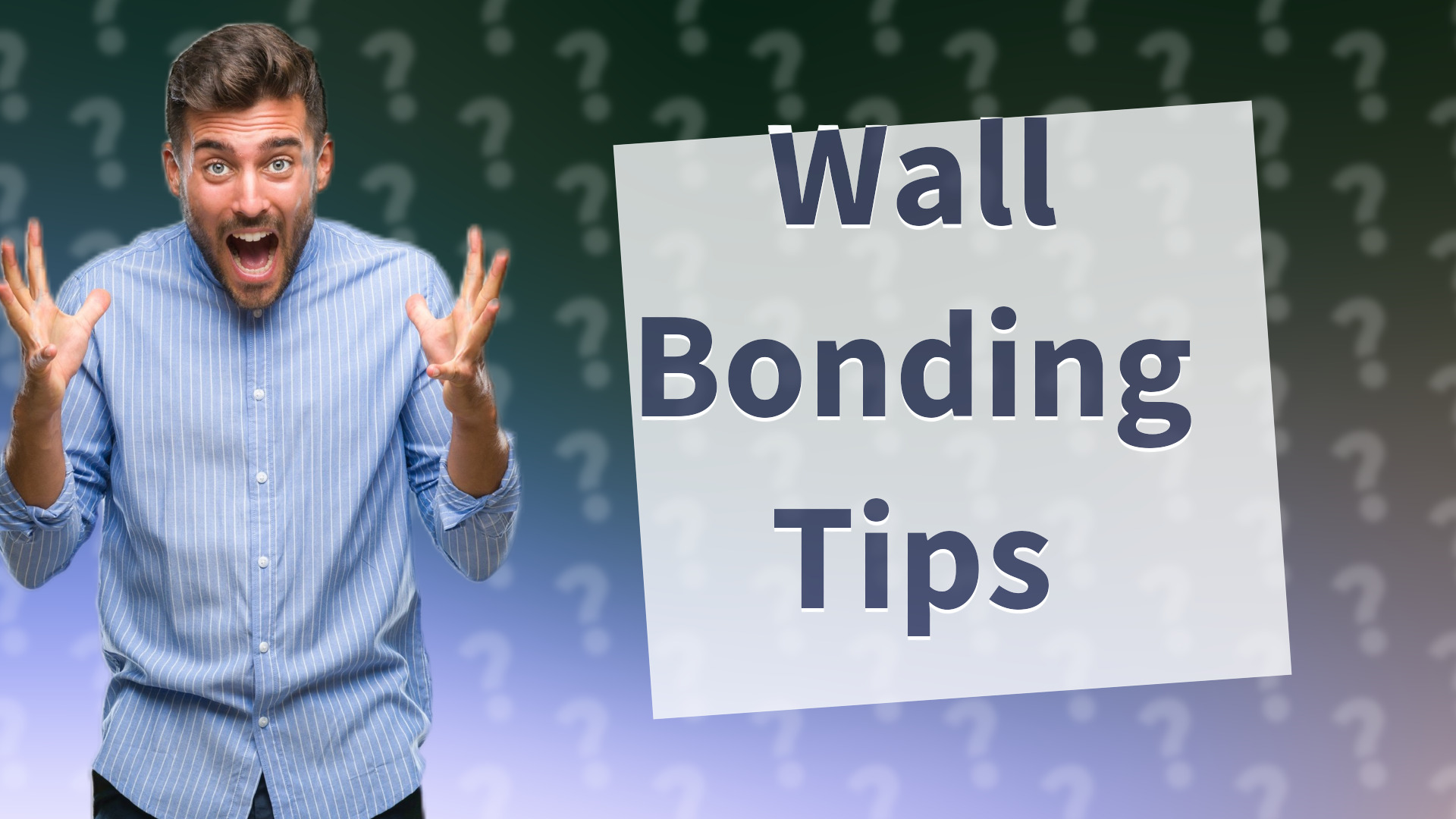 Wall Bonding Tips