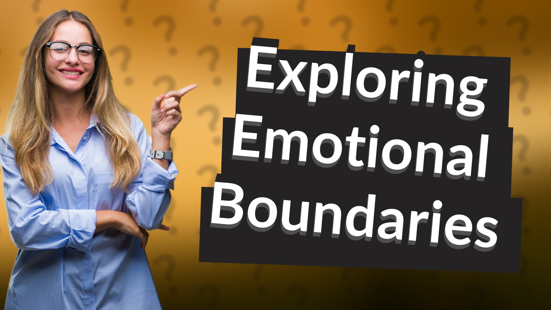 Exploring Emotional Boundaries