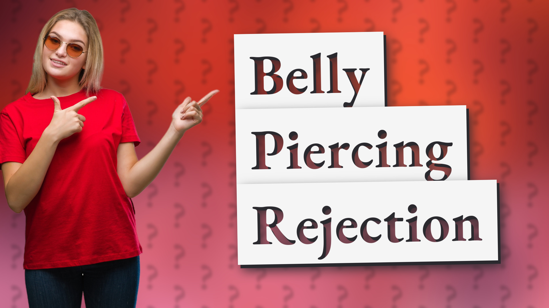 Belly Piercing Rejection