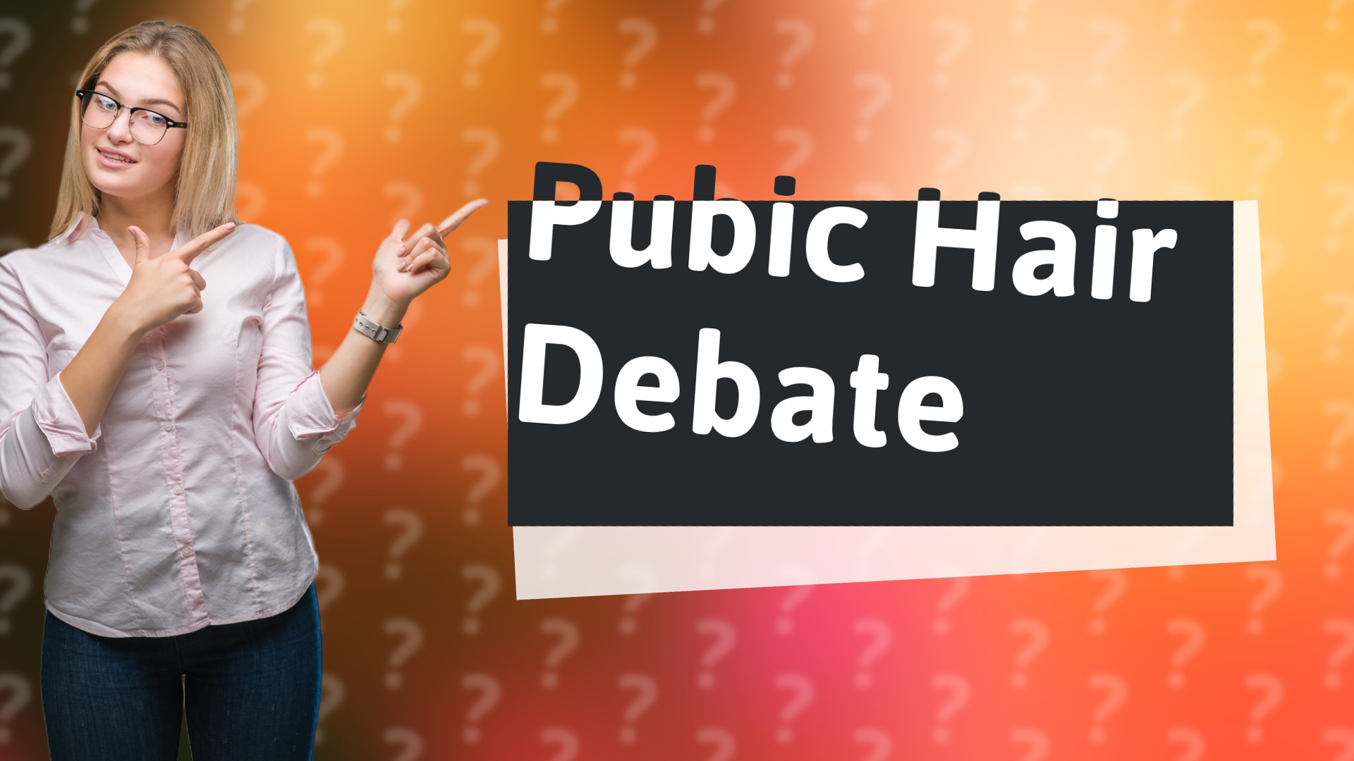 Pubic Hair Debate