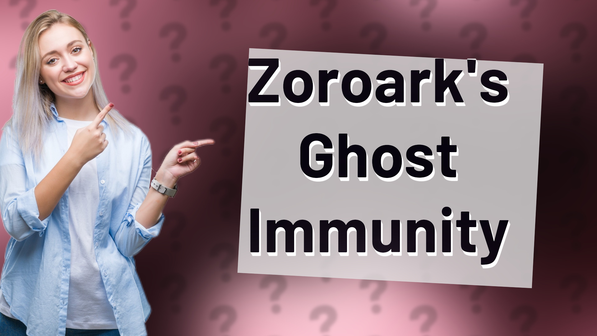 Zoroark's Ghost Immunity