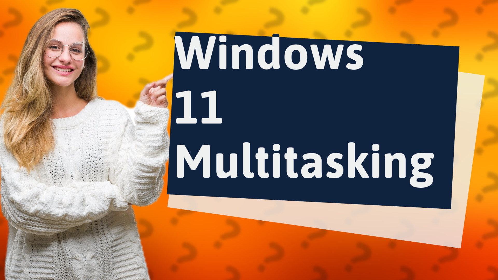 Windows 11 Multitasking