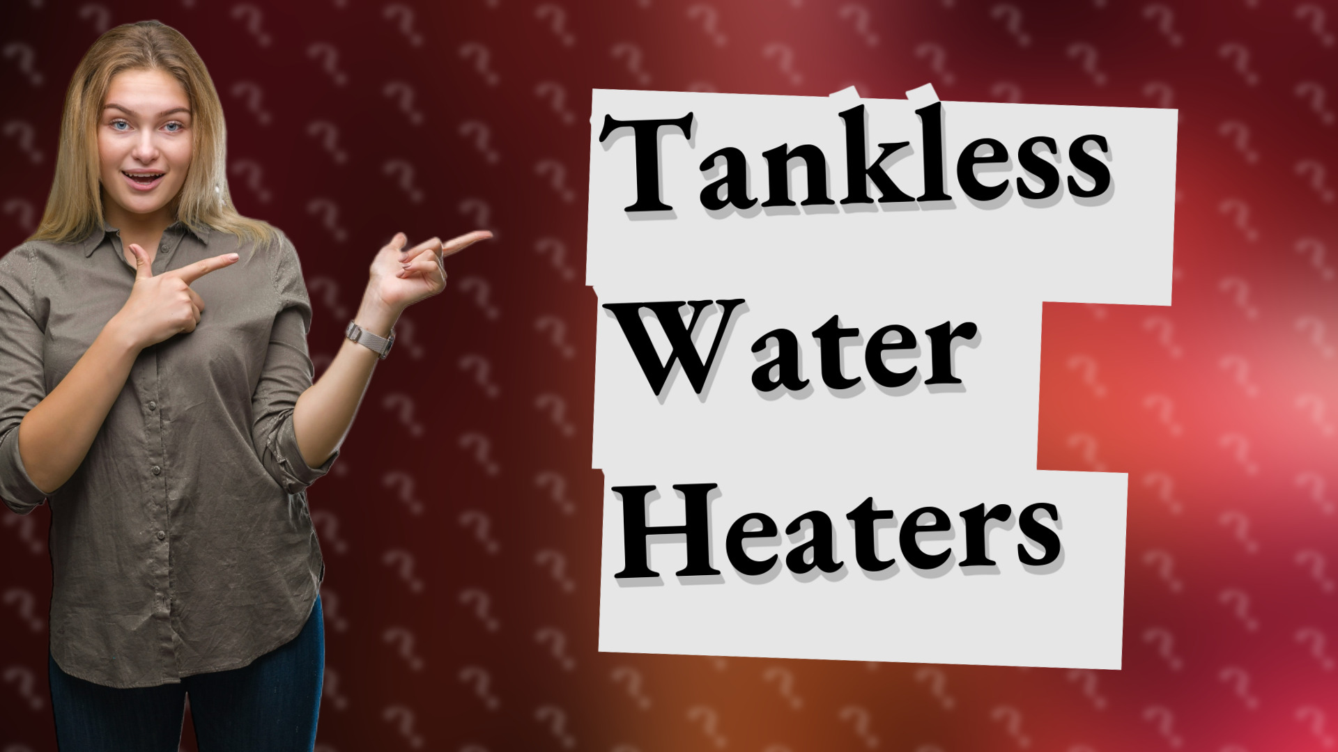 Tankless Water Heaters