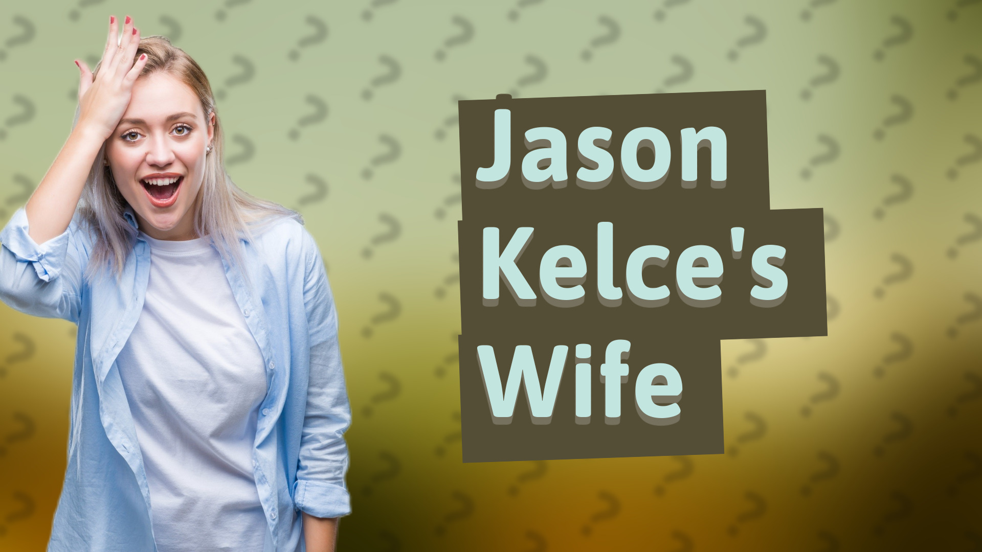 Jason Kelce's Wife