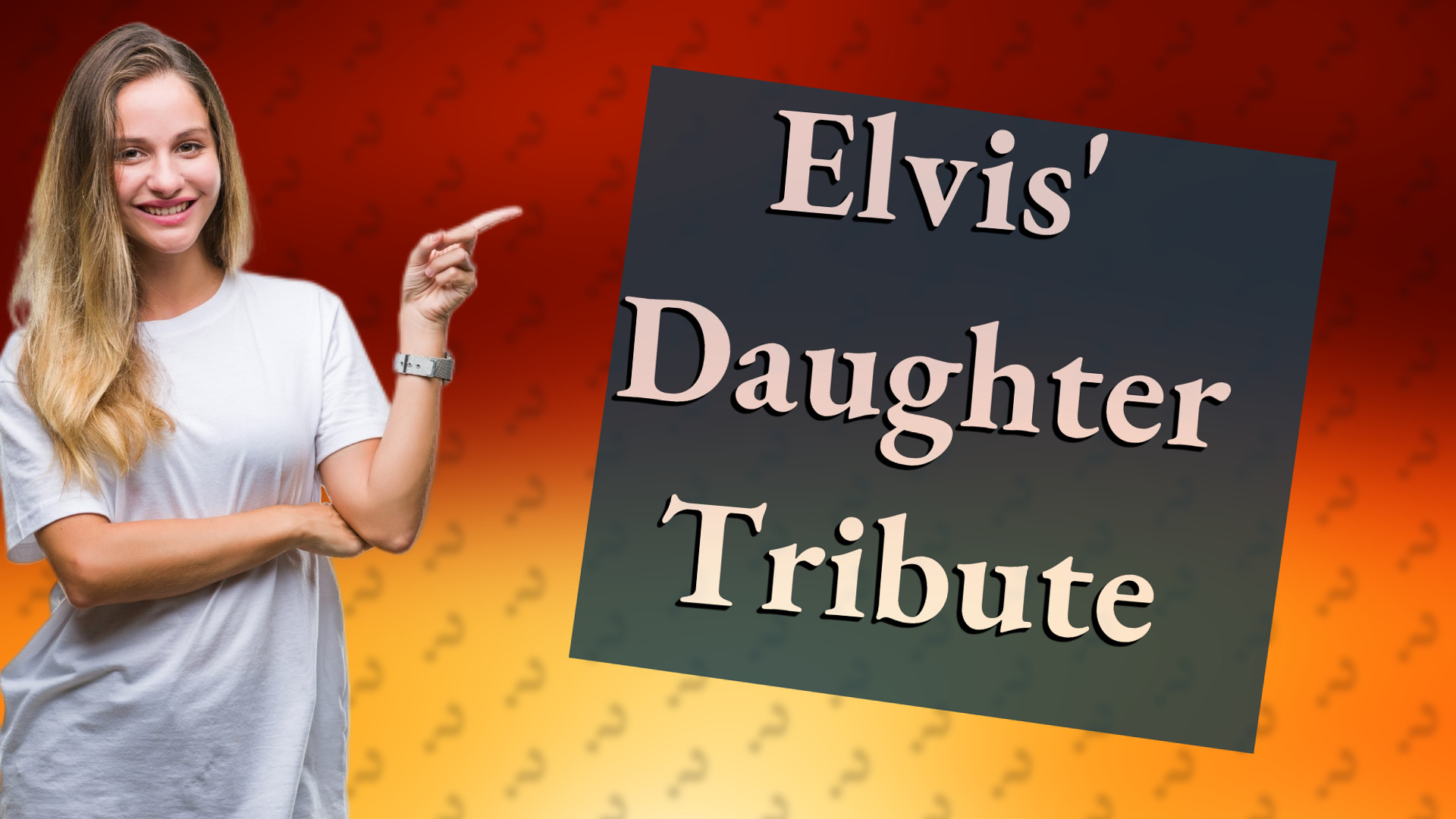 Elvis' Daughter Tribute