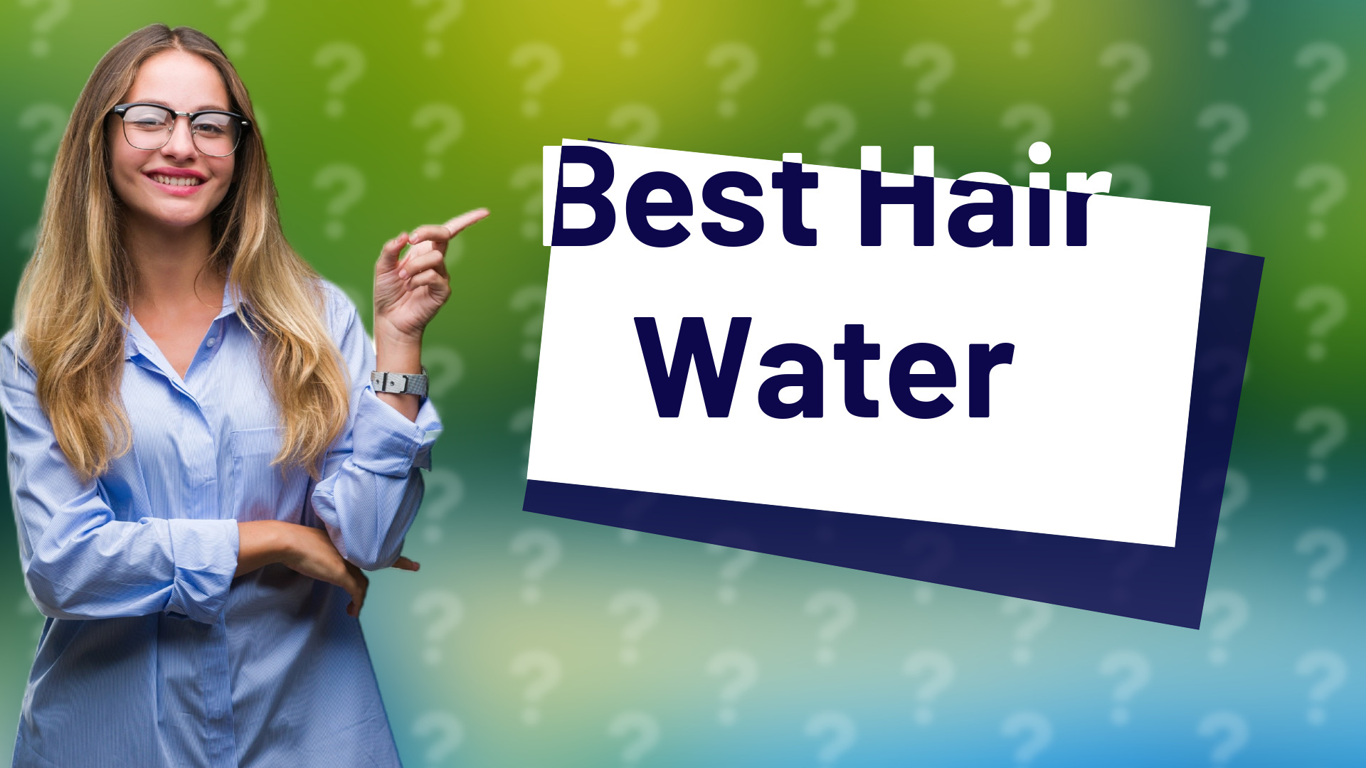Best Hair Water