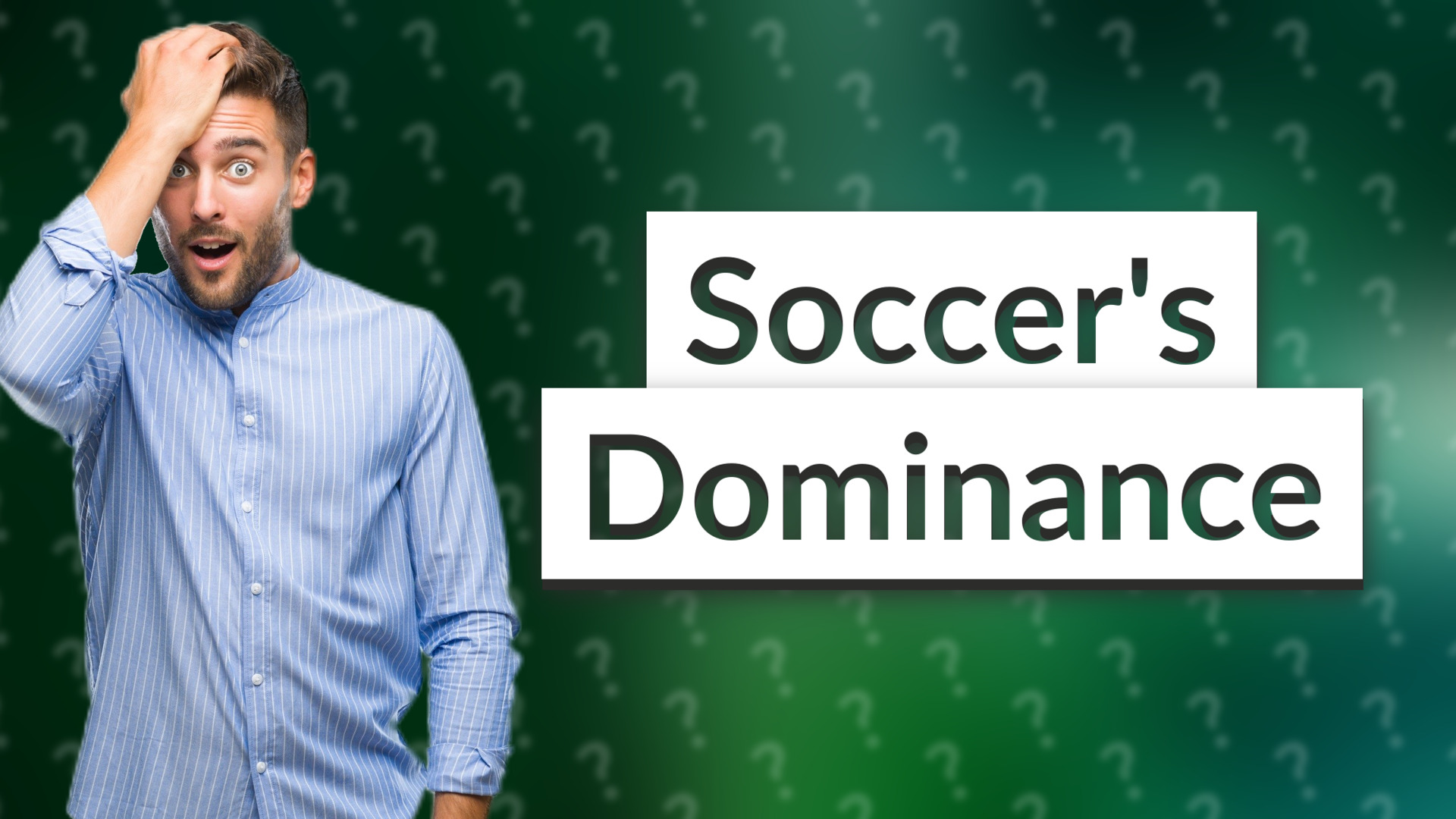 Soccer's Dominance