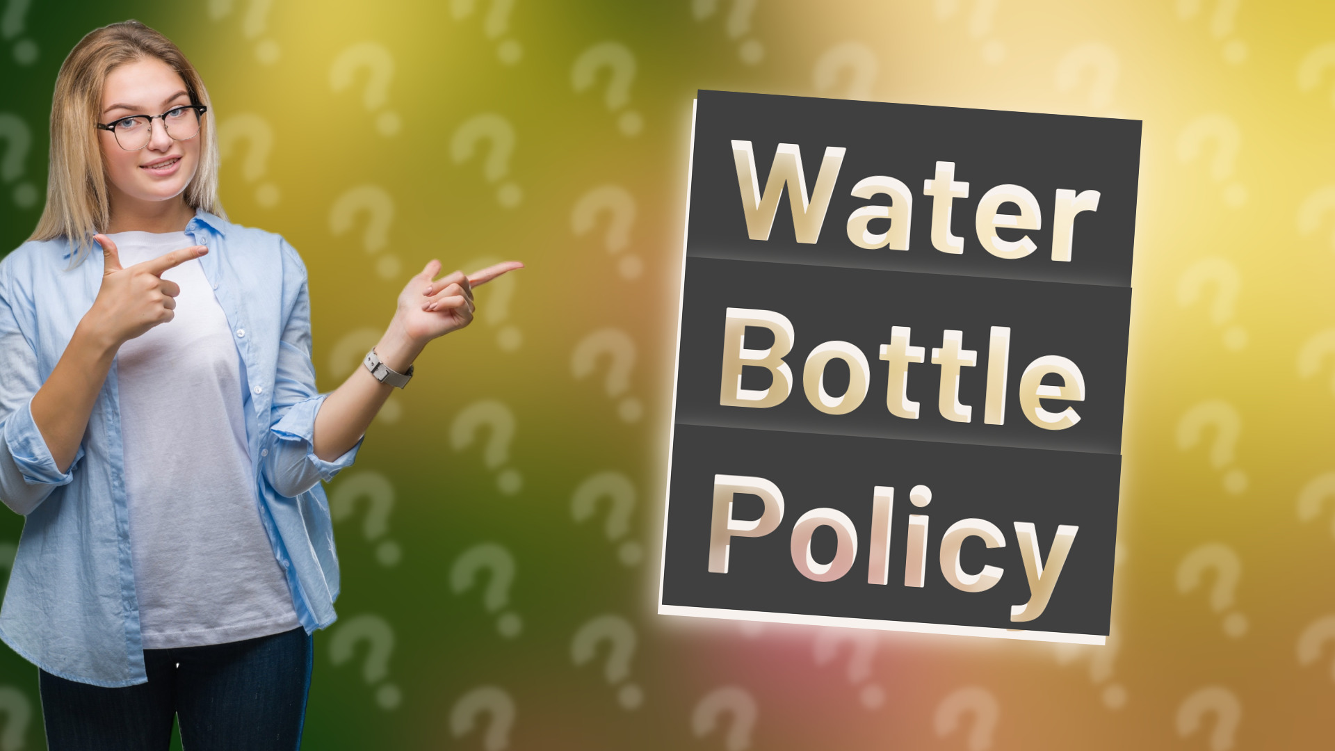 Water Bottle Policy
