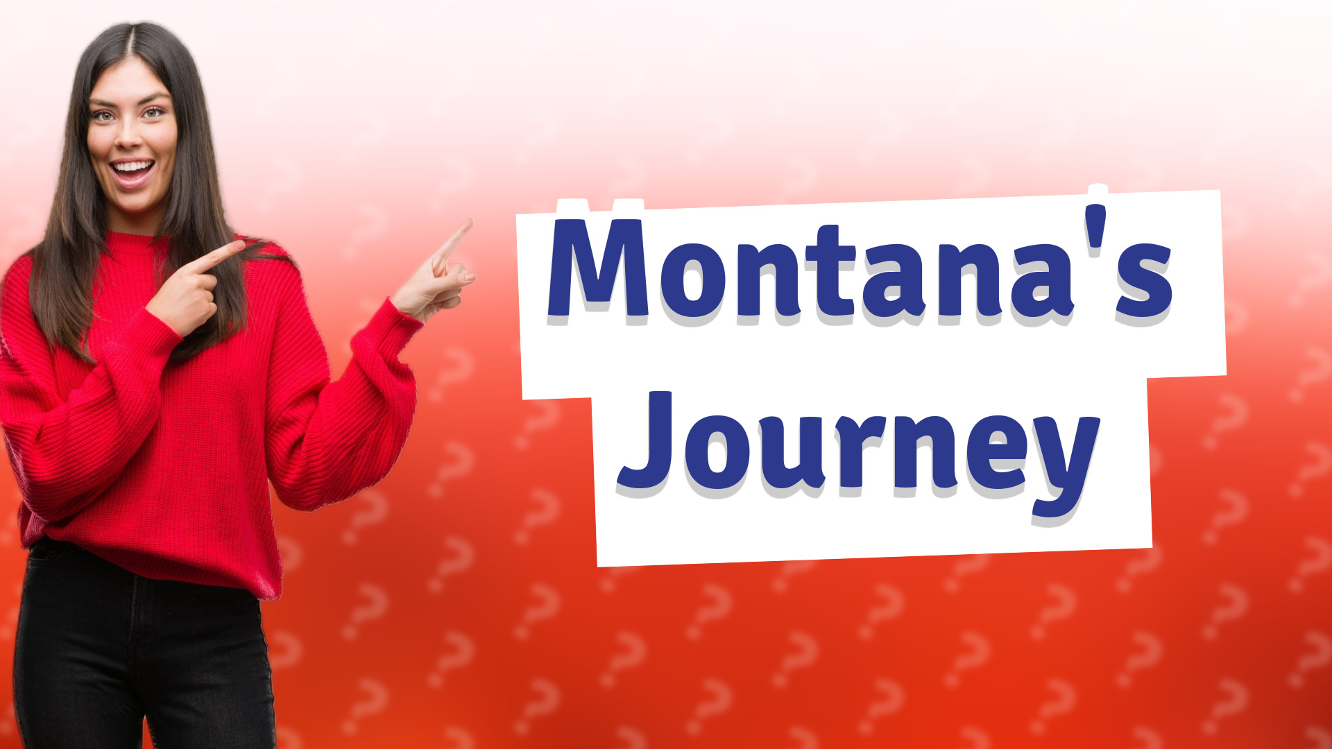 Montana's Journey