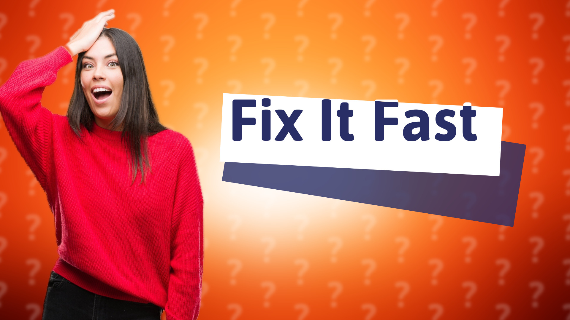 Fix It Fast