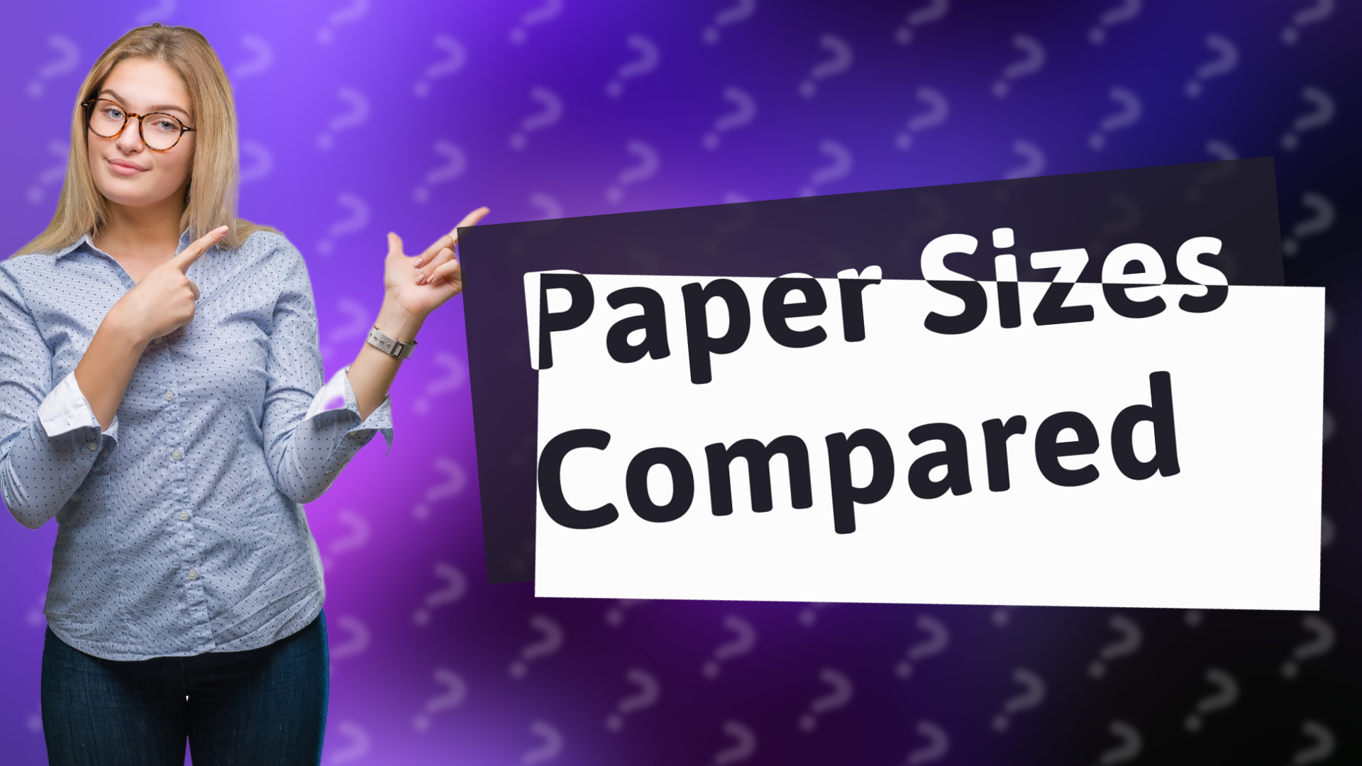 Paper Sizes Compared