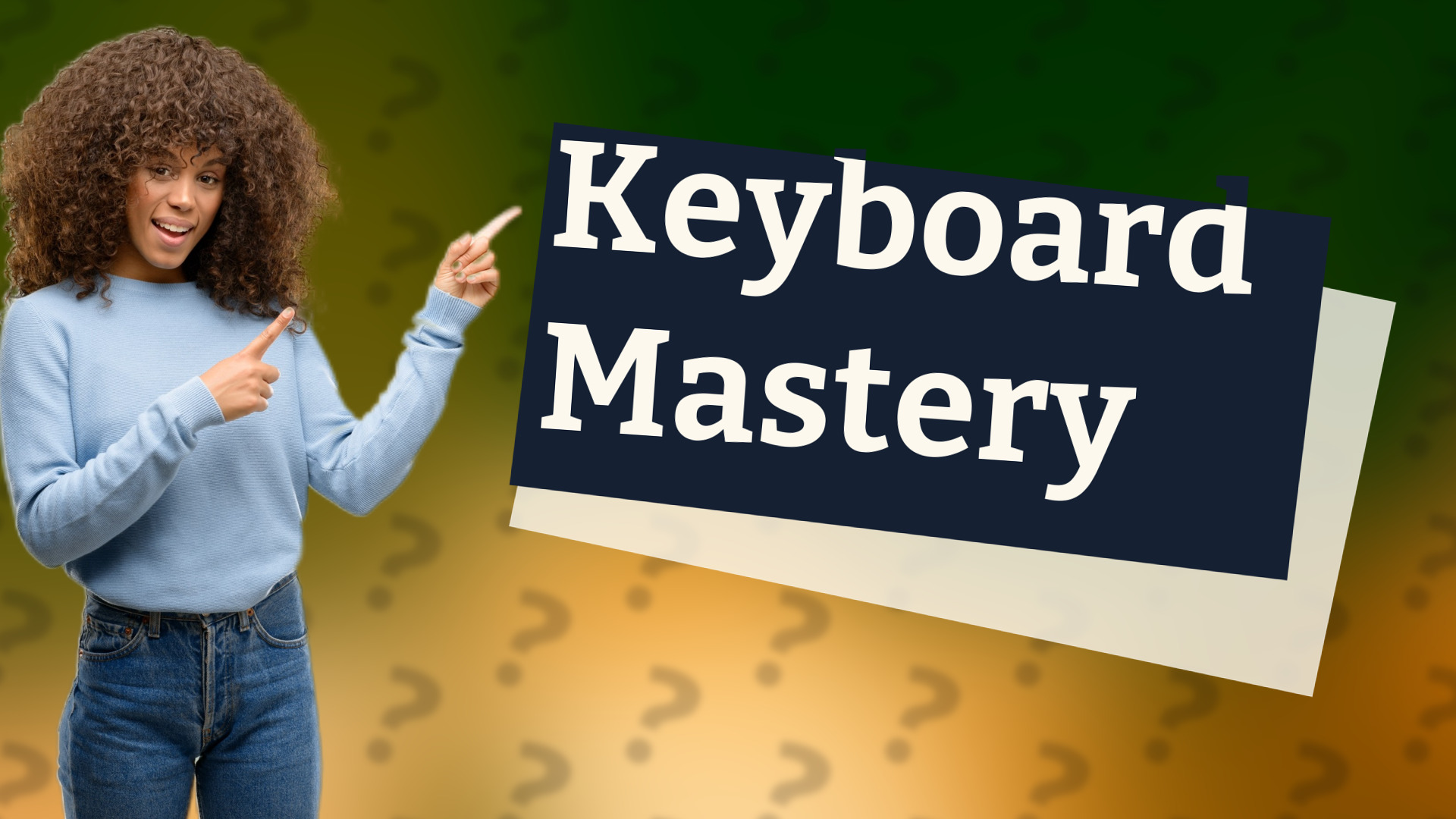 Keyboard Mastery