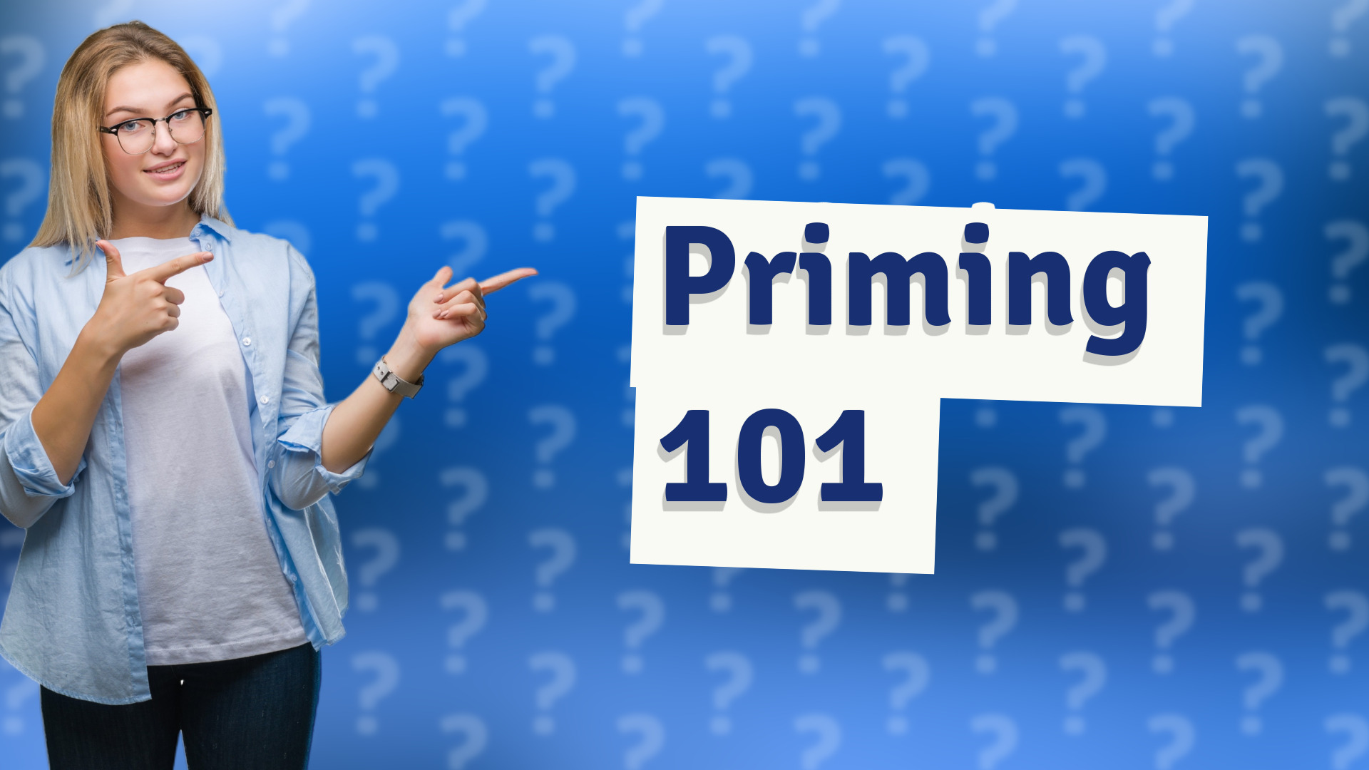 Priming 101