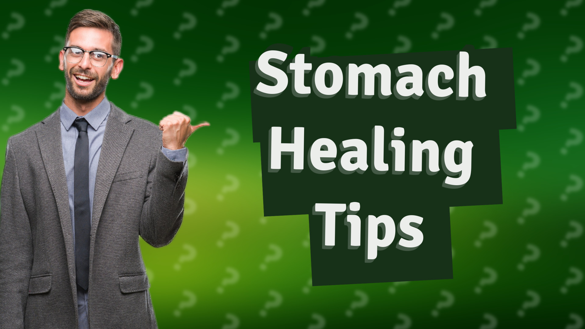 Stomach Healing Tips