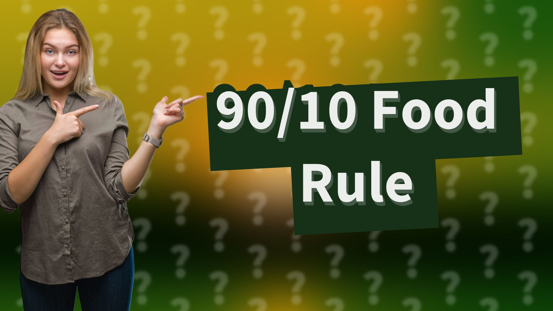 90/10 Food Rule