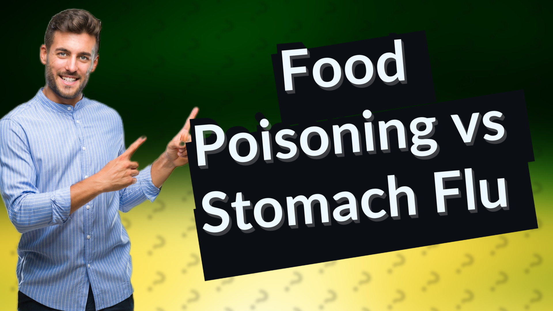 Food Poisoning vs Stomach Flu