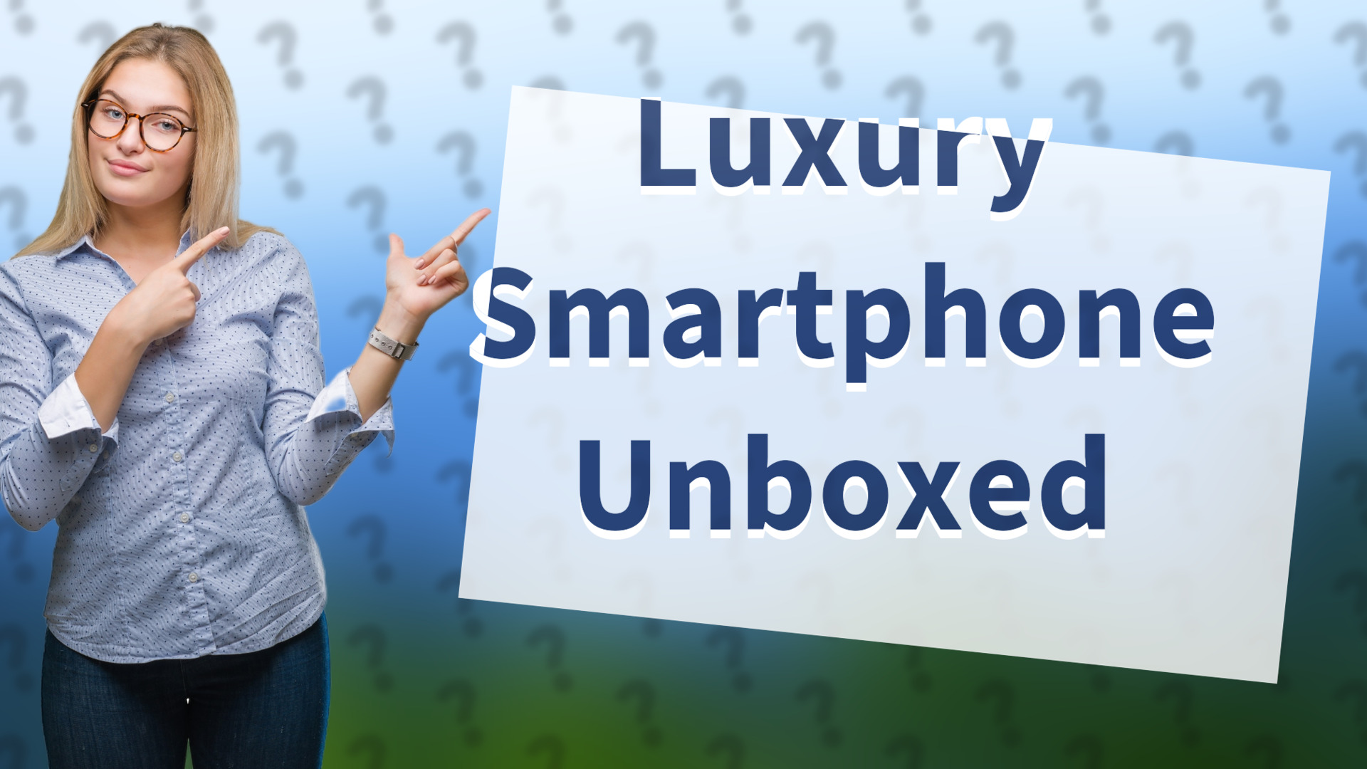 Luxury Smartphone Unboxed