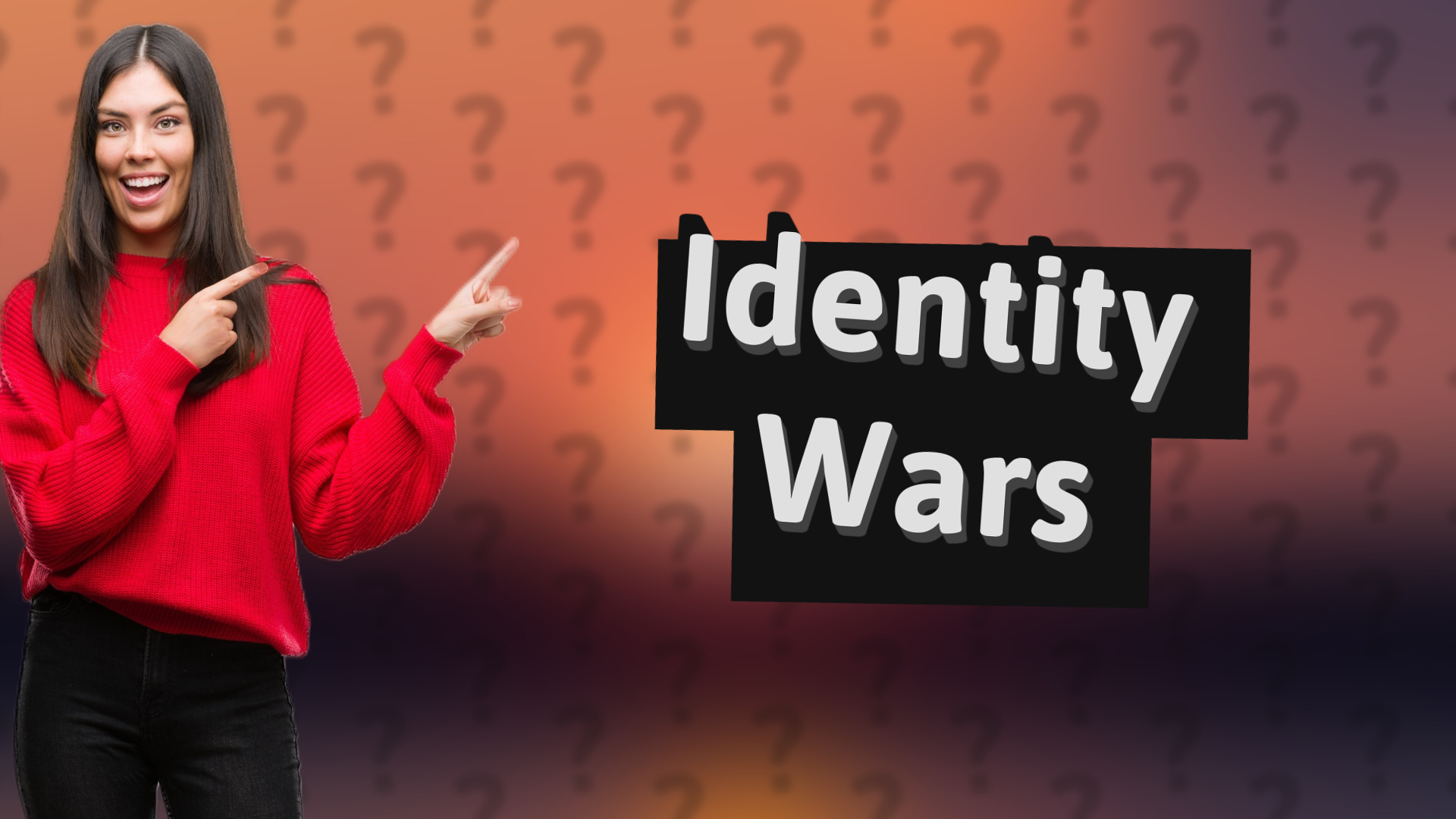 Identity Wars