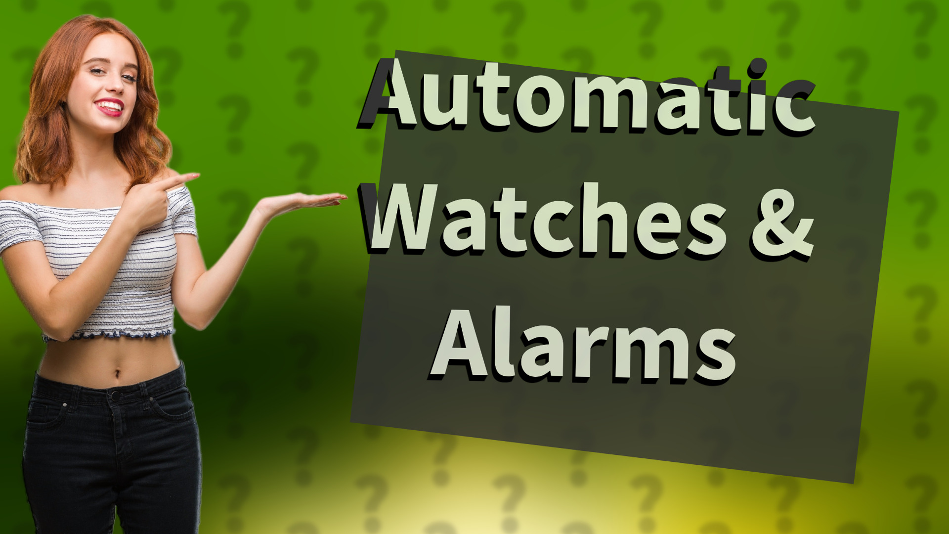 Automatic Watches & Alarms