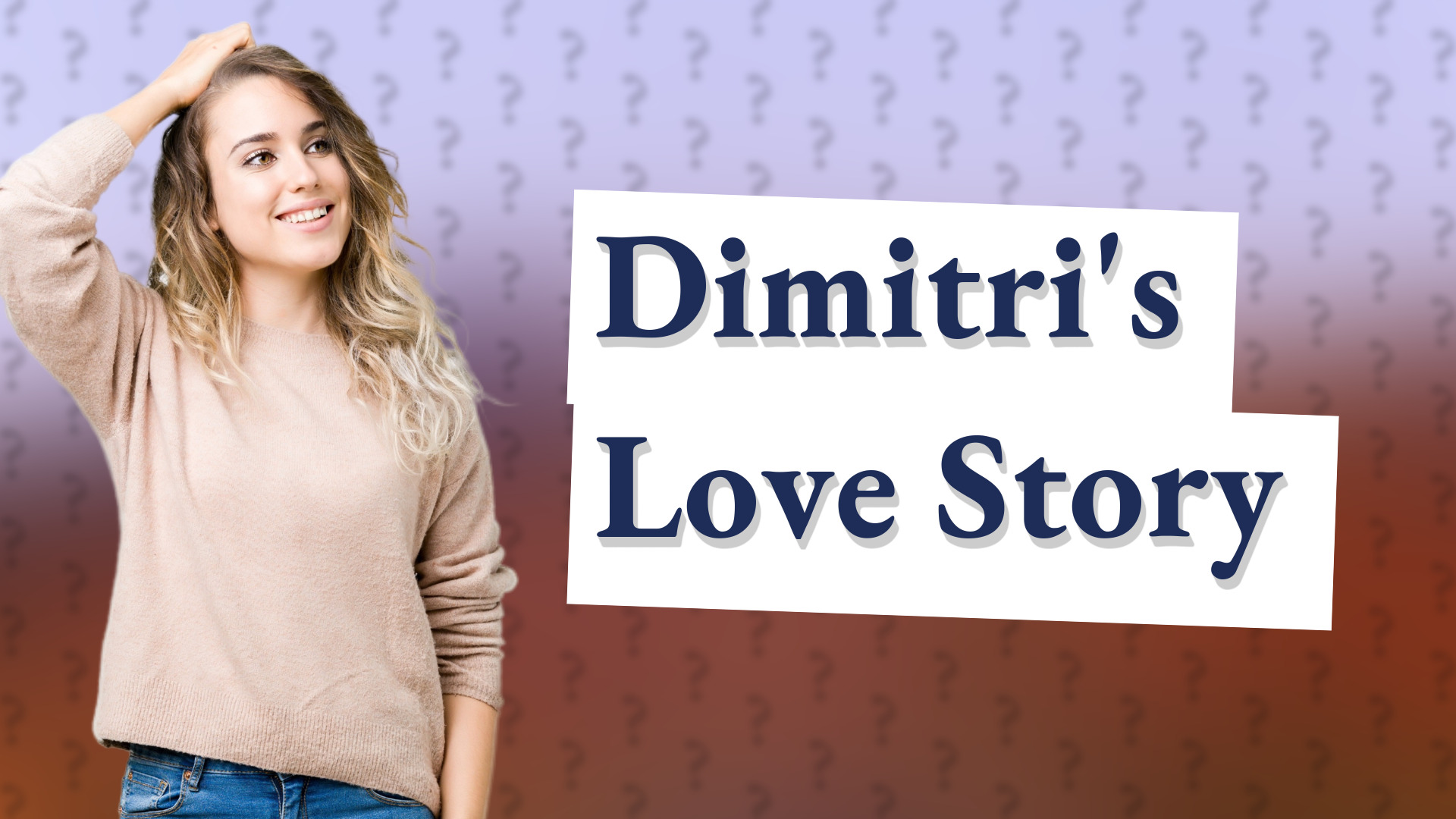 Dimitri's Love Story