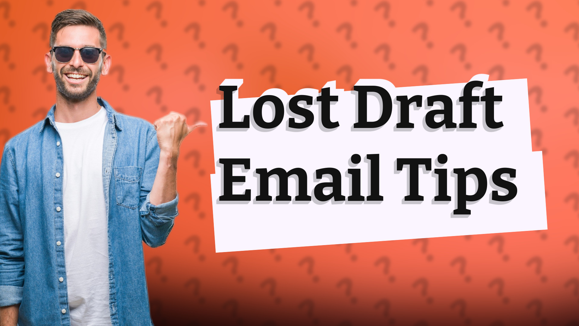 Lost Draft Email Tips