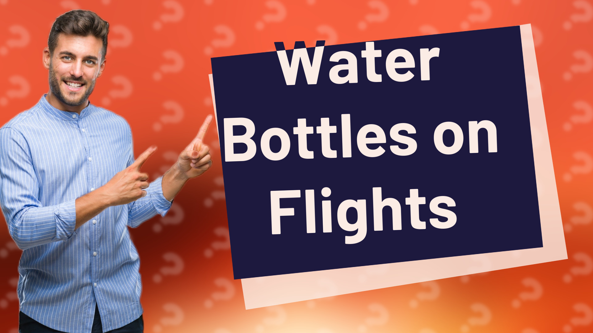 Water Bottles on Flights