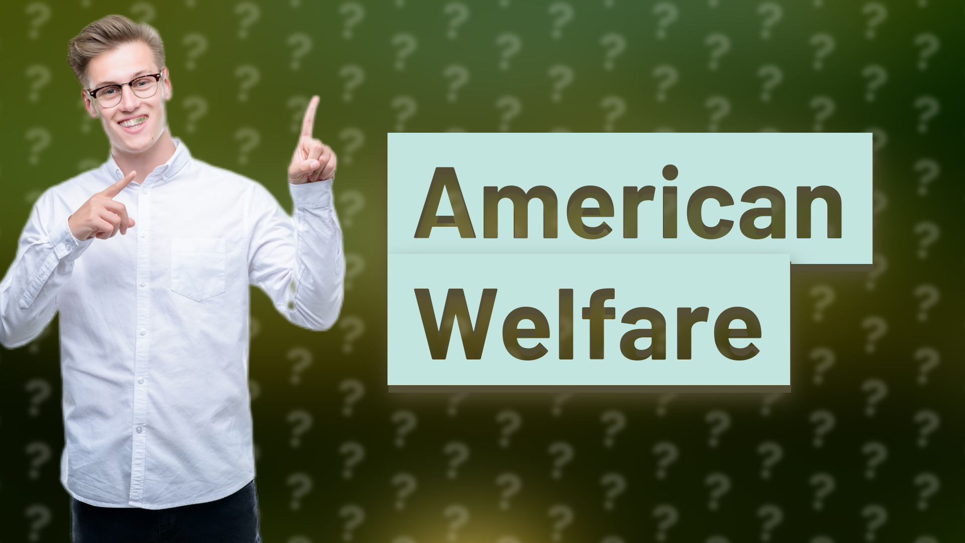 American Welfare